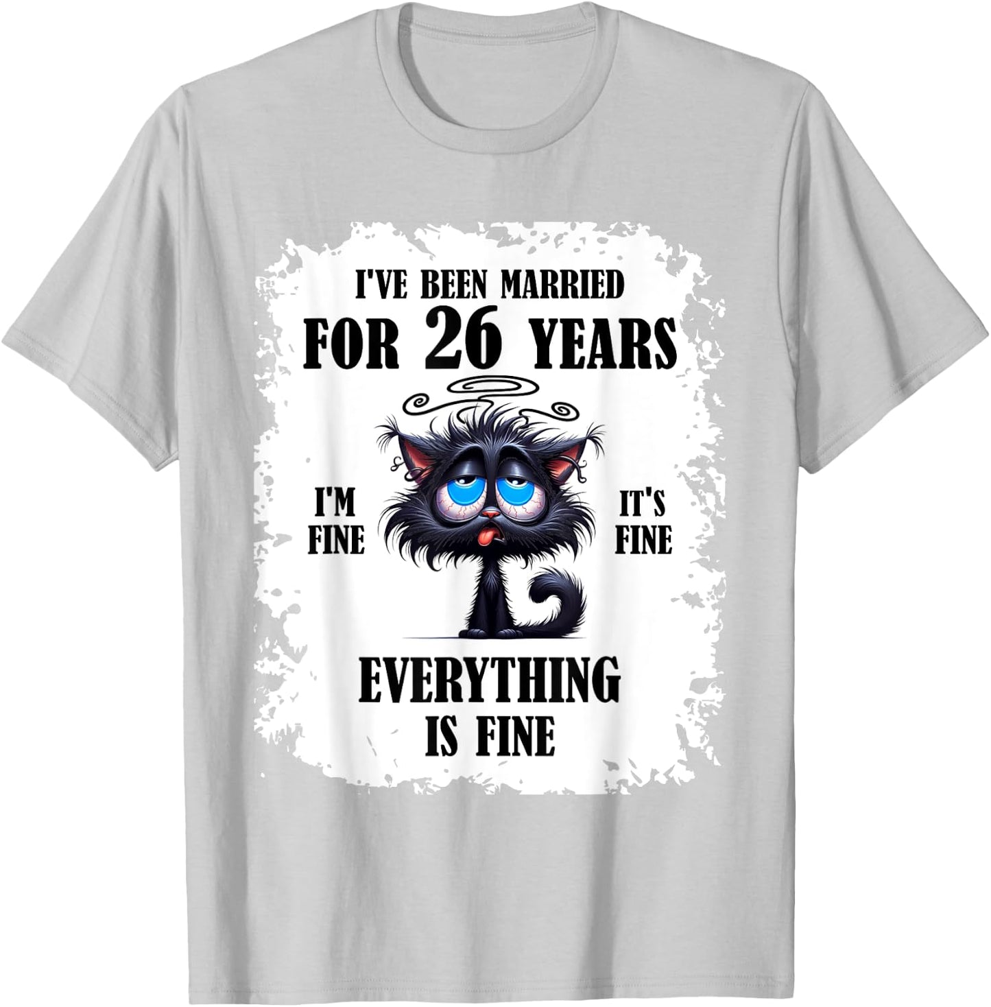 I've Been Married For 26 Years T-Shirt - T-Shirt | Ash
