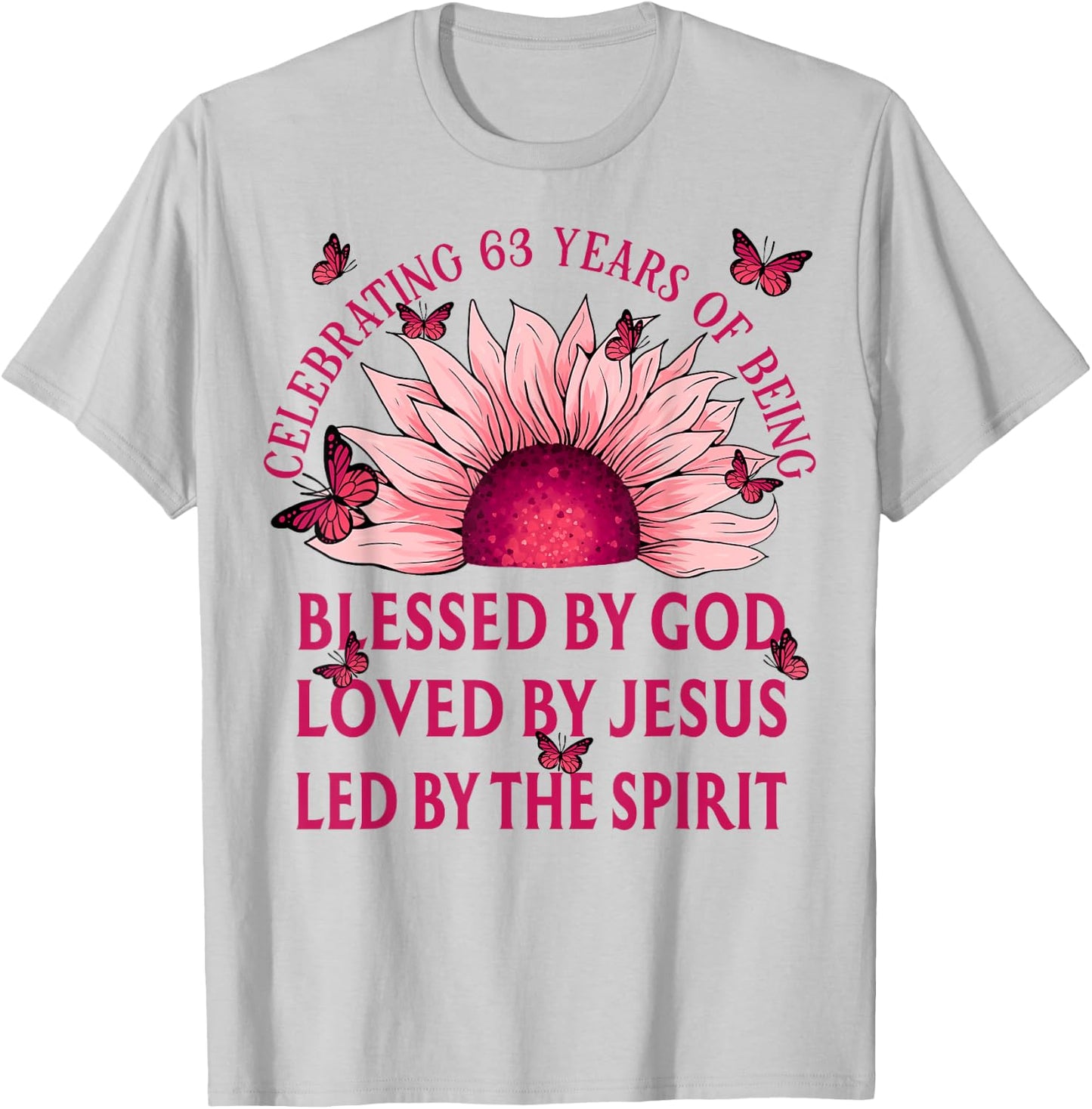 Blessed By God For 63 Years Pink Sunflower Birthday T-Shirt - T-Shirt | Ash