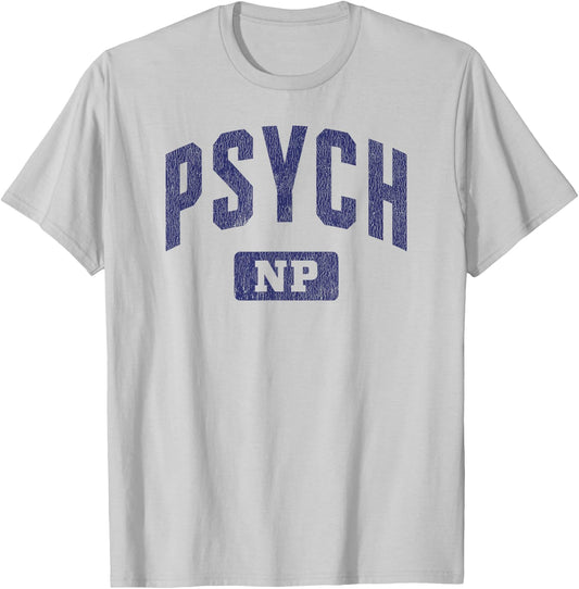Psychiatric Mental Health Nurse Practitioner Psych NP T-Shirt - T-Shirt | Ash