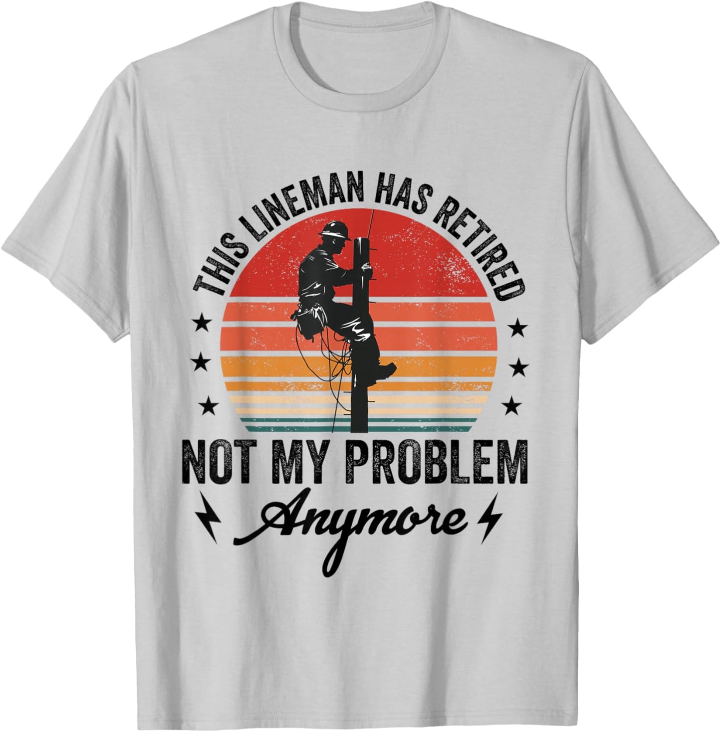 Retired Lineman Dad Men Retiring Cable Lineworker Retirement T-Shirt - T-Shirt | Ash