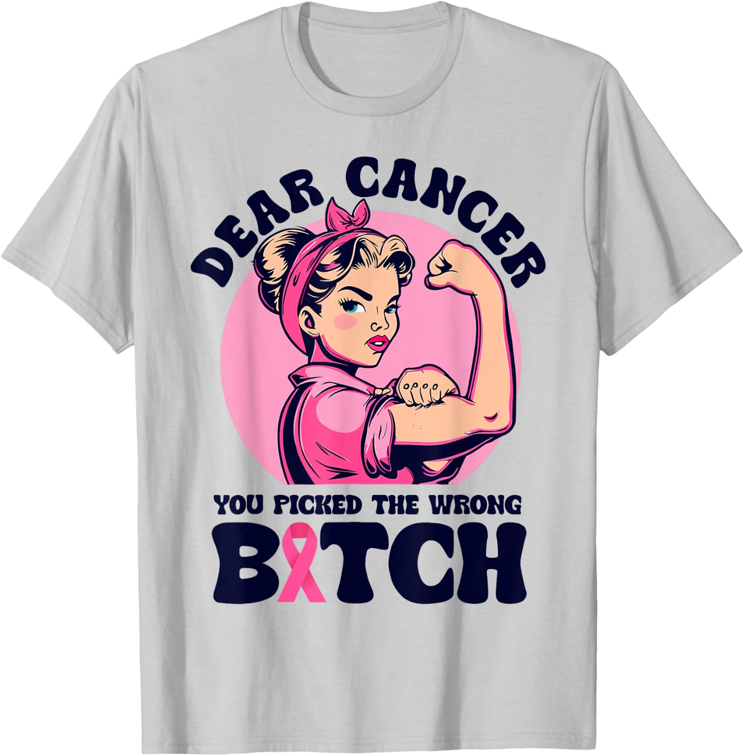 Cancer You Picked The Wrong Bitch Cute Cancer Treatment T-Shirt - T-Shirt | Ash