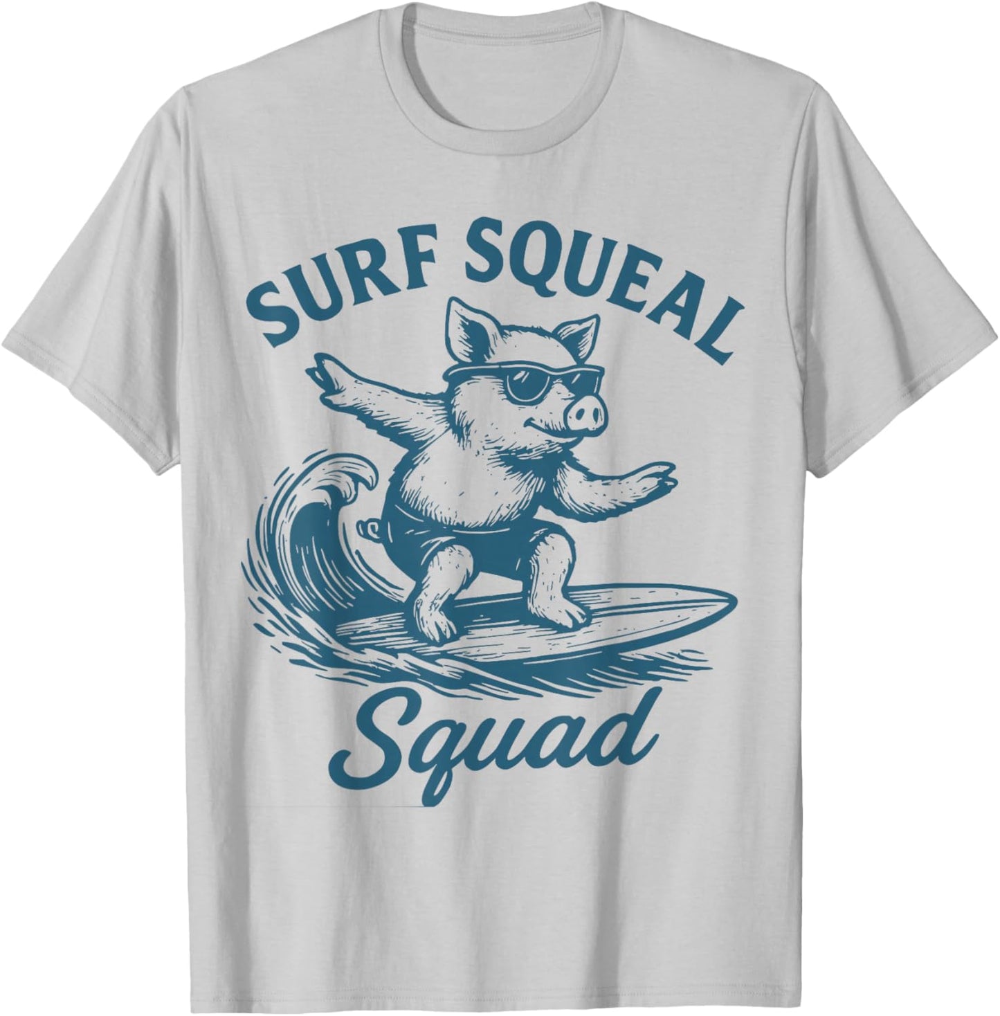 Humor Surfing Pig Squeal Squad Wave Surfer, summer, Beach T-Shirt - T-Shirt | Ash