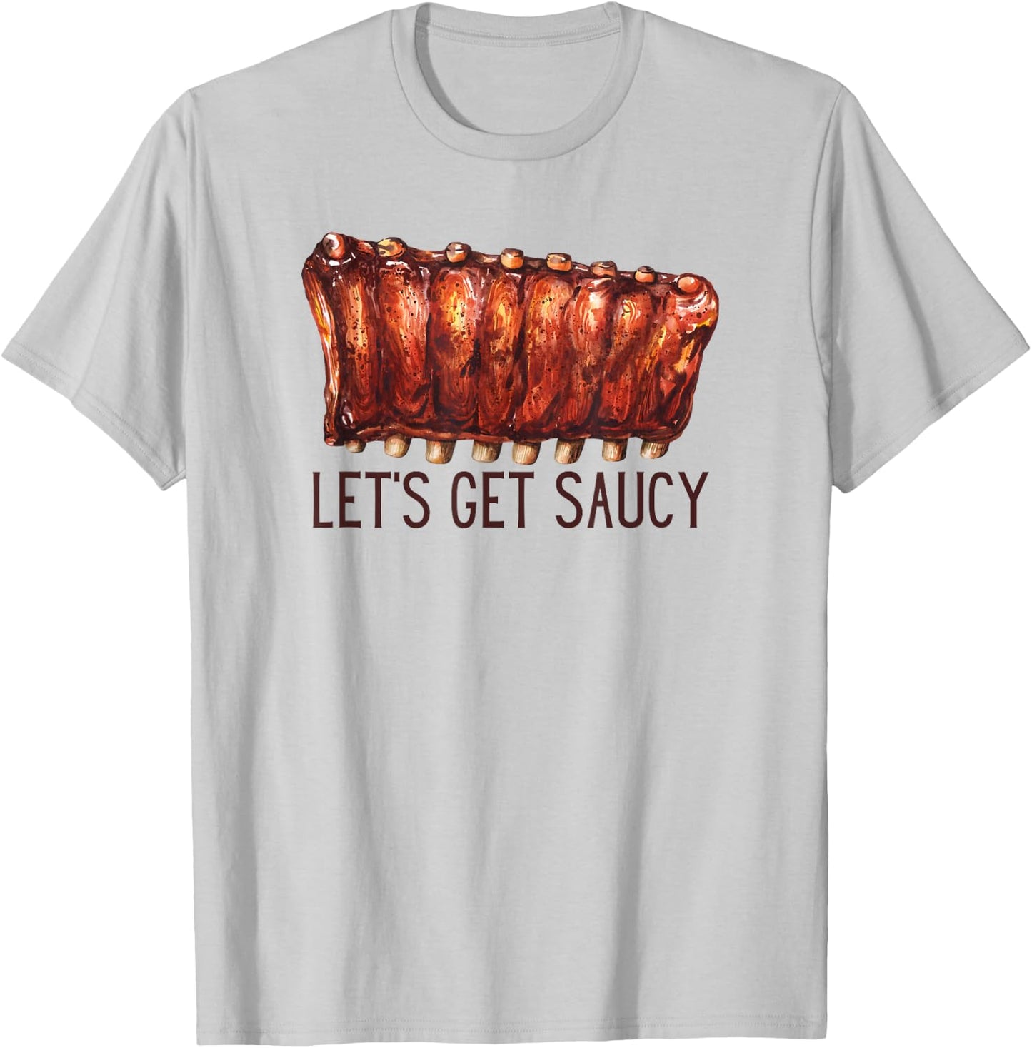 BBQ Ribs Let's Get Saucy Pit Master Cookoff barbecue contest T-Shirt - T-Shirt | Ash