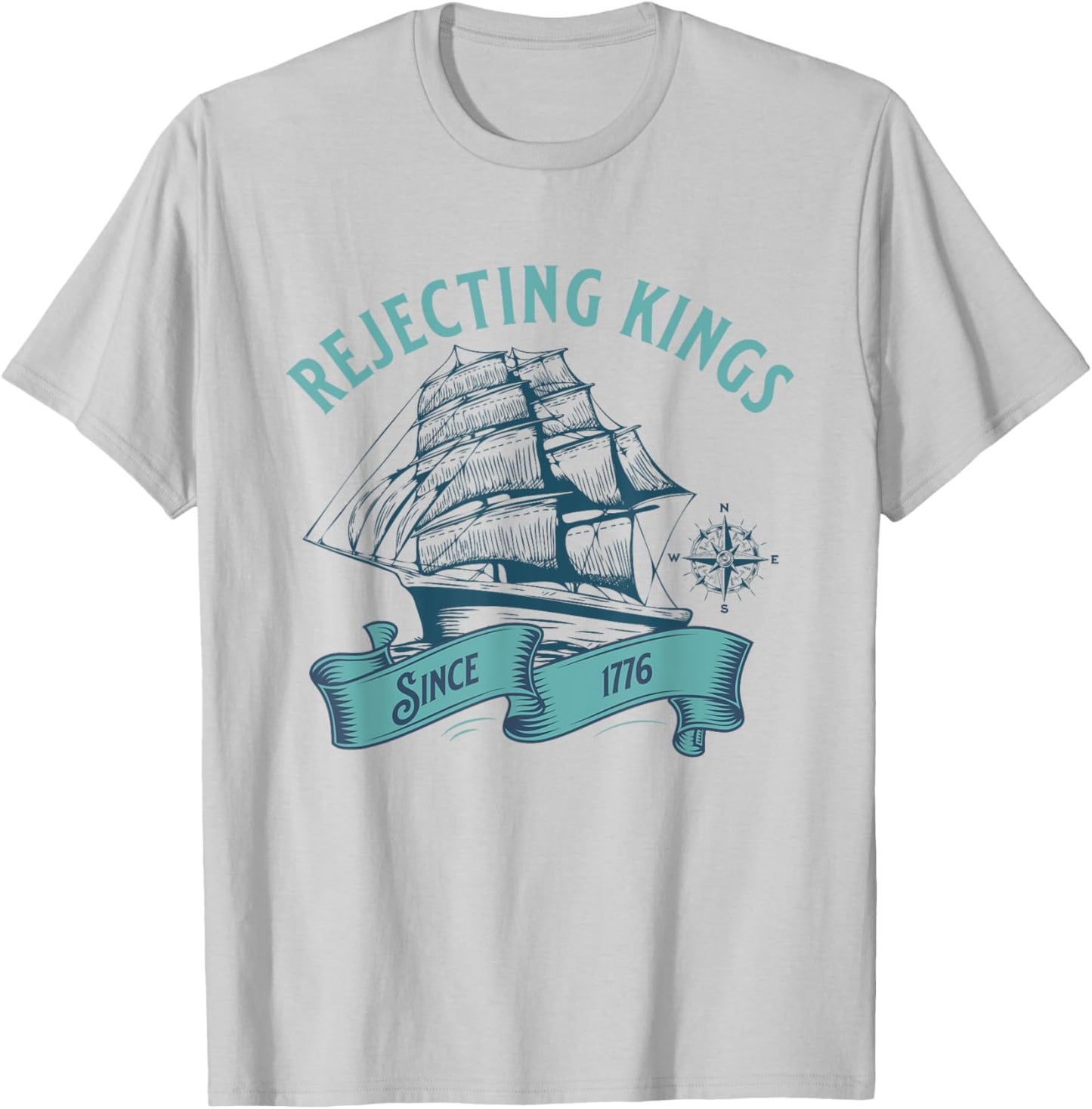 Rejecting Kings Since 1776 Patriotic 4th of July USA Flag T-Shirt - T-Shirt | Ash