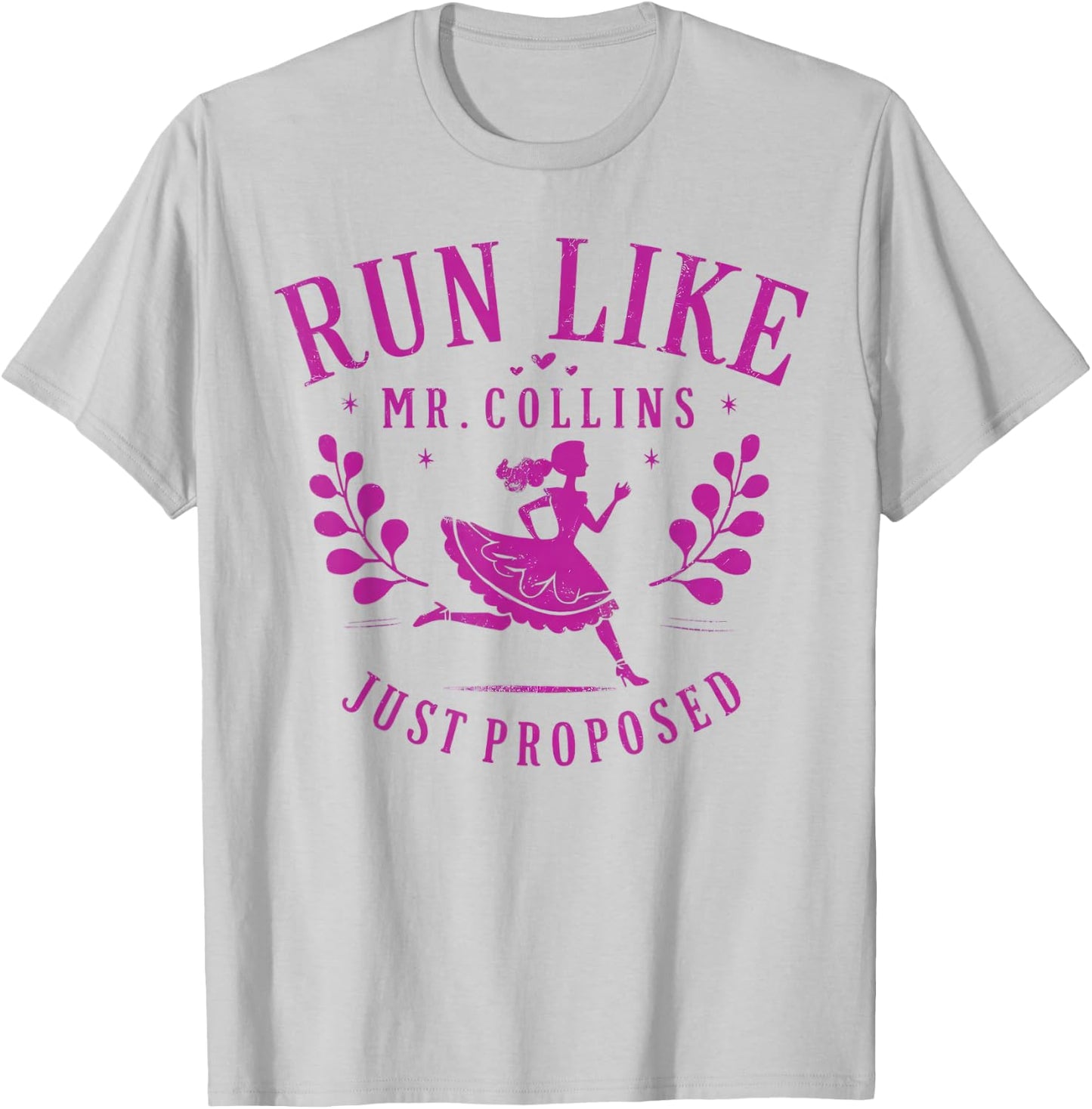 Run Like Mr Collins Just Proposed Vintage Design T-Shirt - T-Shirt | Ash
