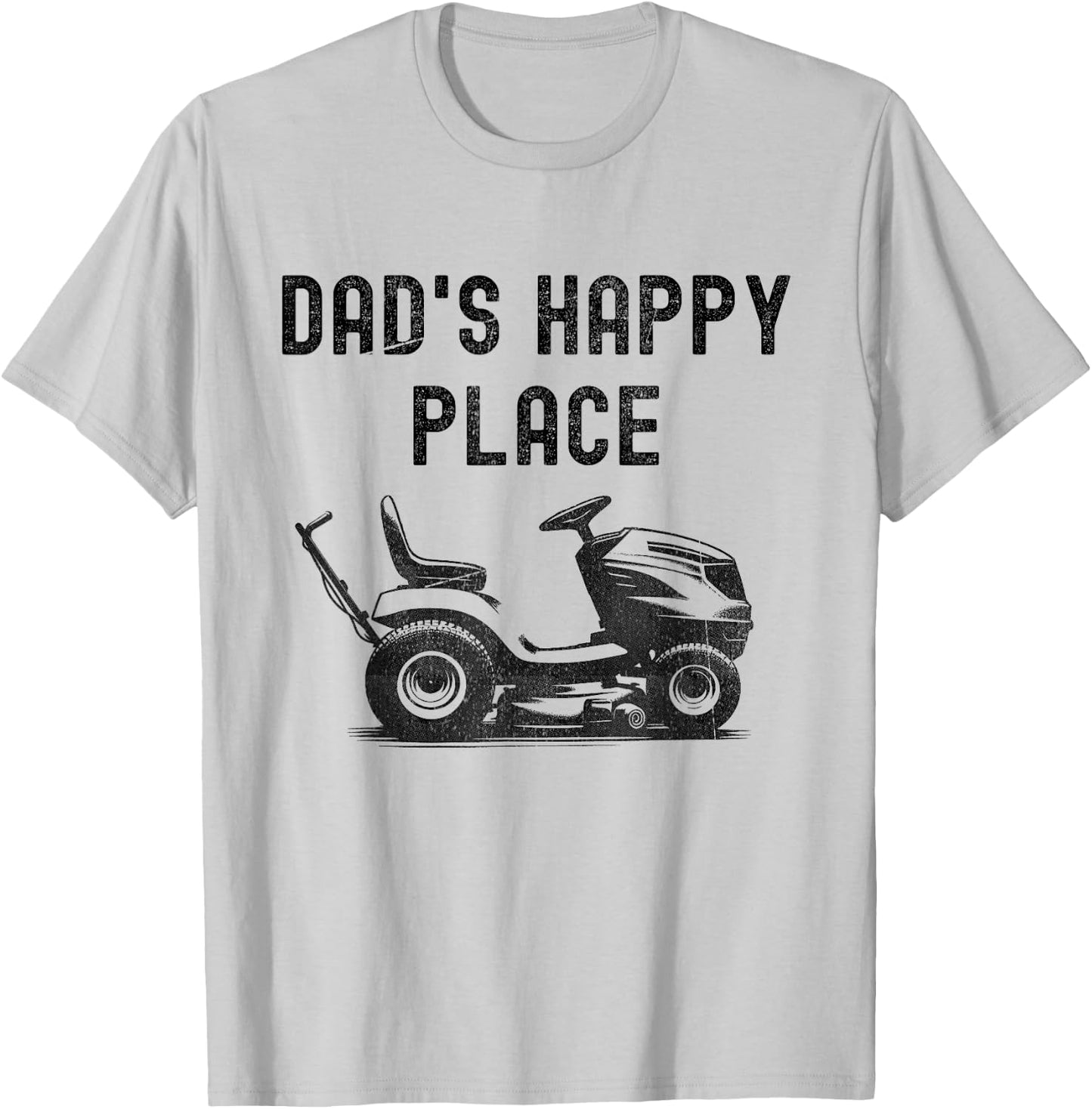 Dad's Happy Place Funny Lawnmower Father's Day Dad Jokes T-Shirt - T-Shirt | Ash