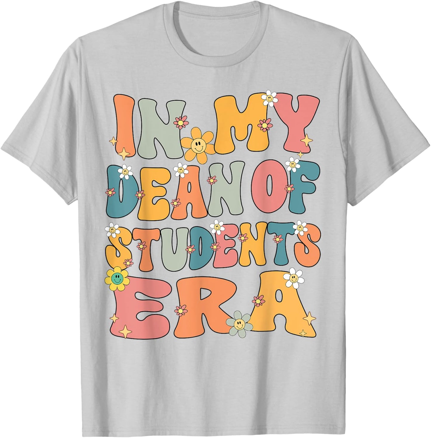 In My Dean of Students Era Retro Groovy Dean of Students T-Shirt - T-Shirt | Ash