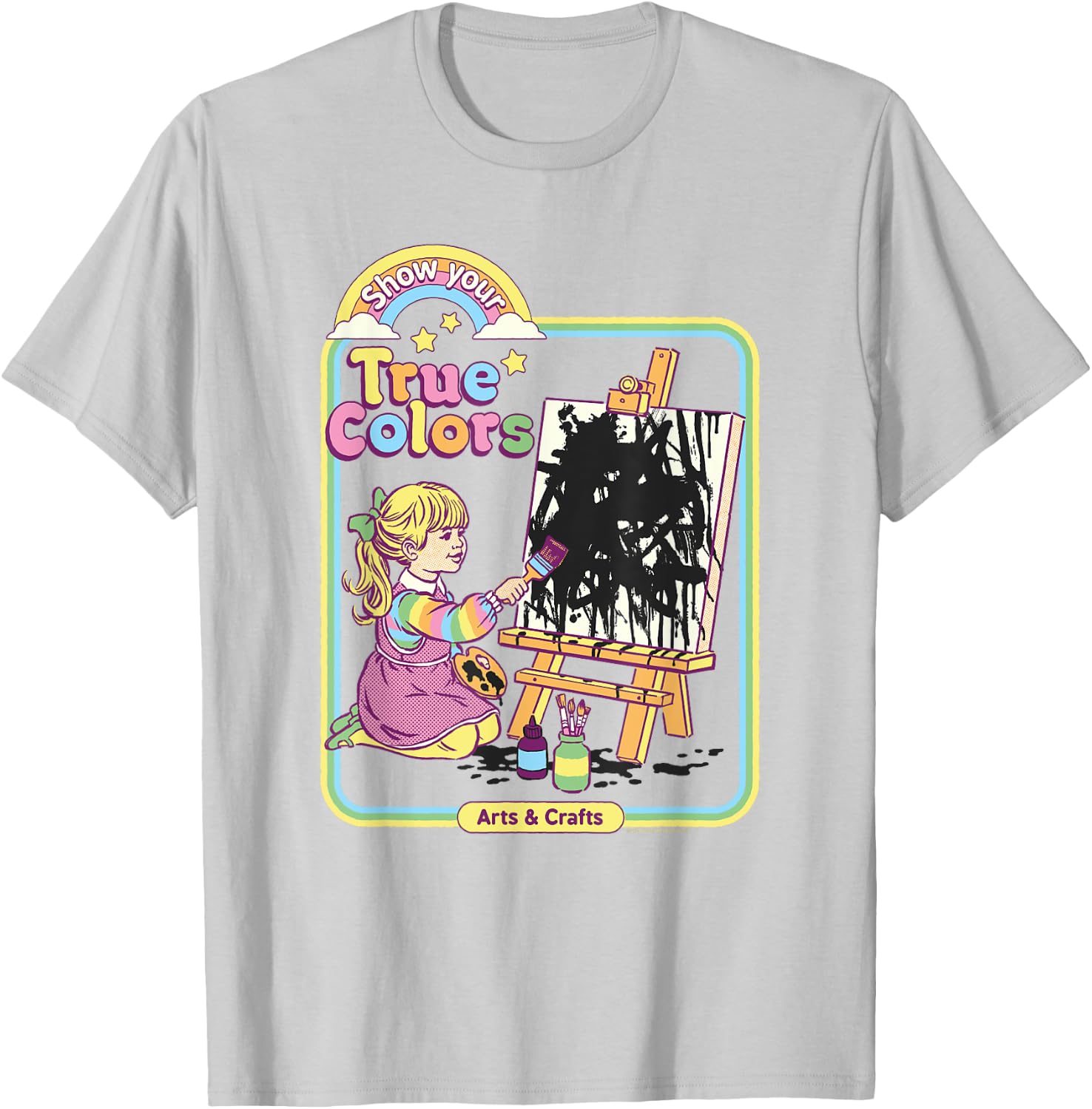 Steven Rhodes Show Your True Colors Arts & Crafts Dark Humor T-Shirt - T-Shirt | Ash