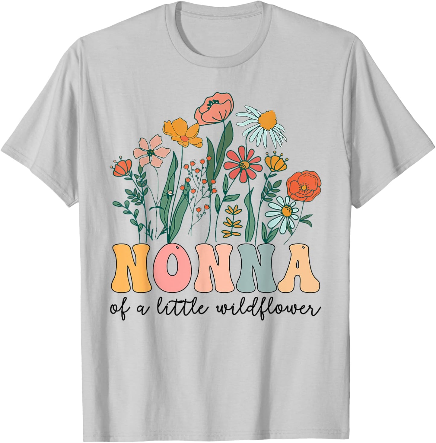 Nonna Of The Little Wildflower Birthday Party Baby Shower T-Shirt - T-Shirt | Ash