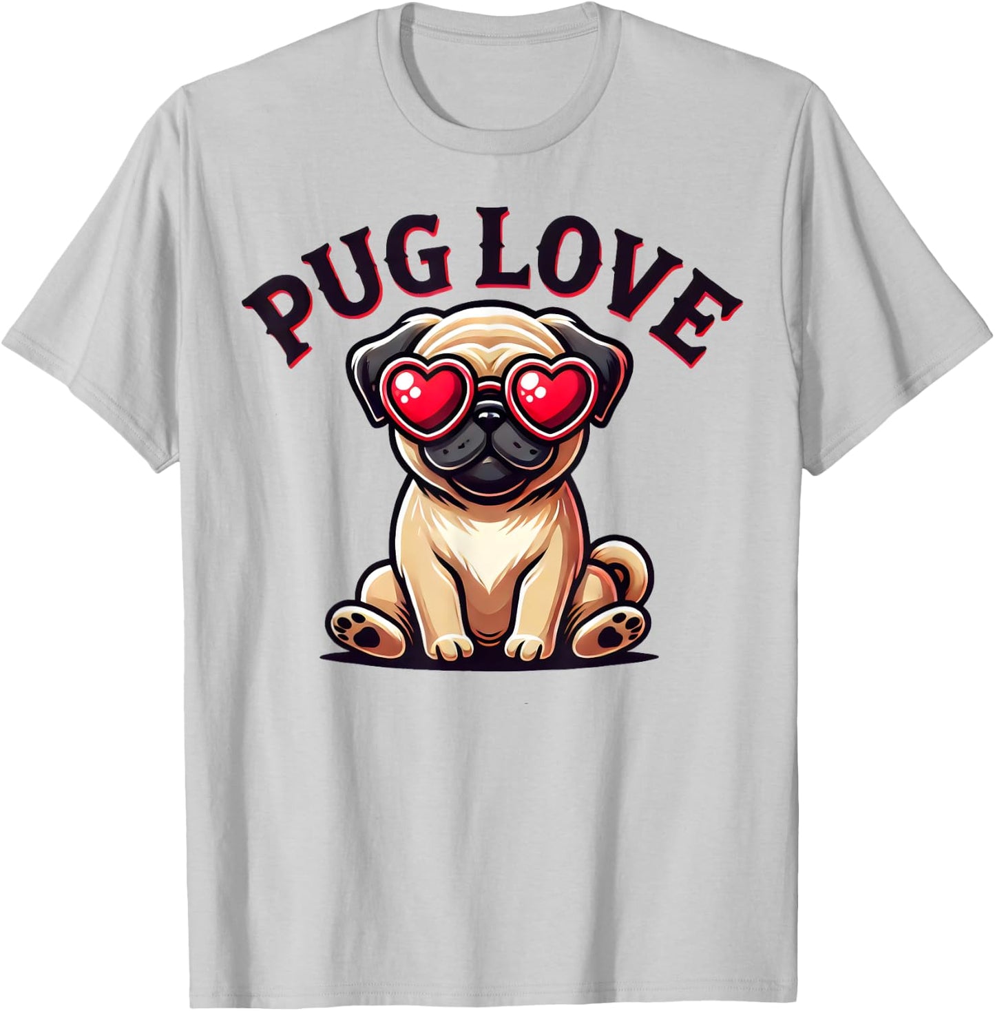 Pug Love Cute Puppy Dog Lover Men Women Girls Kids T-Shirt - T-Shirt | Ash