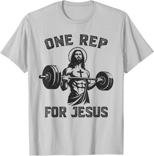 One Rep For Jesus Weightlifter Deadlifter Deadlift Gym T-Shirt - T-Shirt | Ash