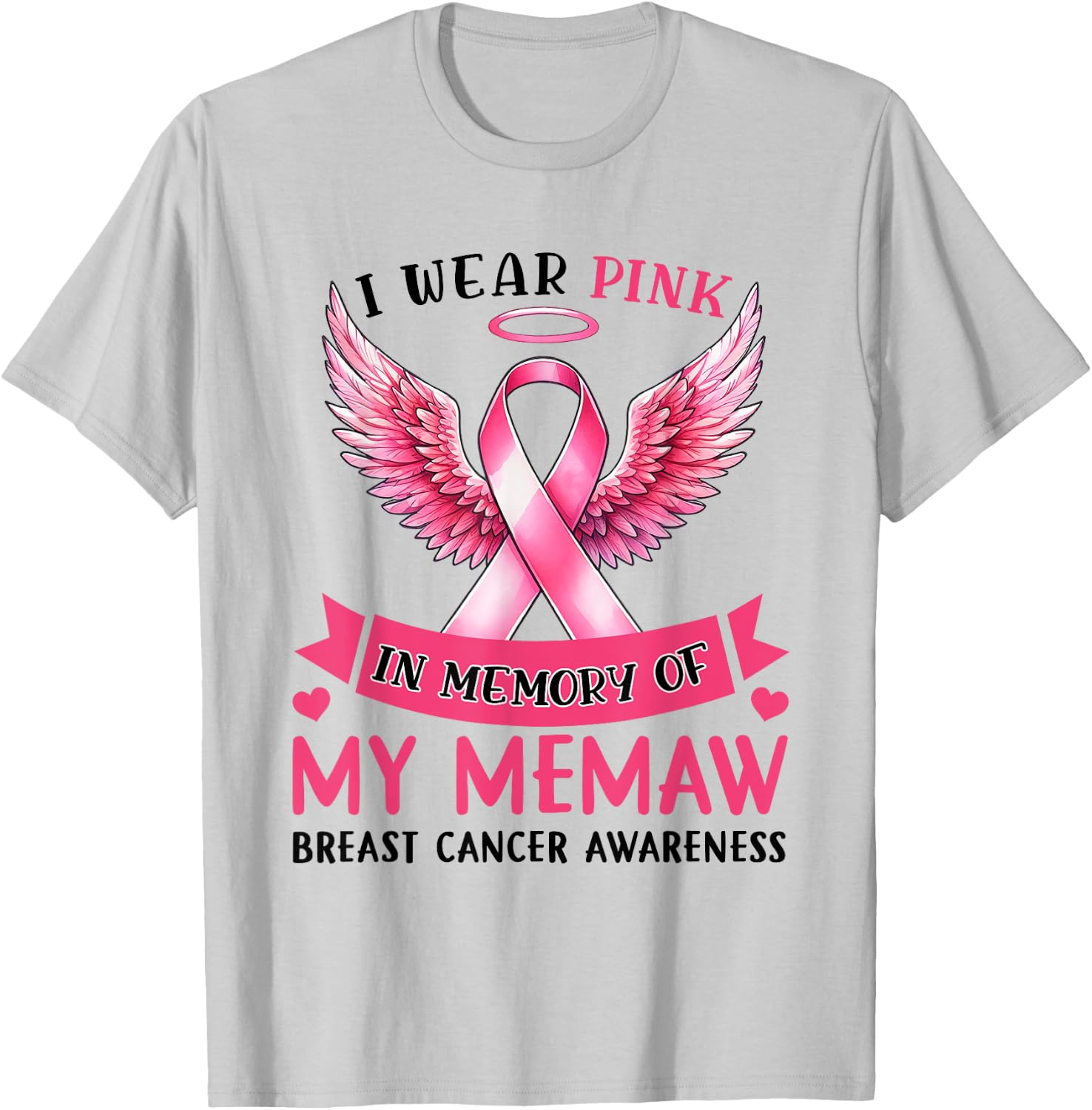 I Wear Pink In Memory Of My Memaw Breast Cancer Awareness T-Shirt - T-Shirt | Ash