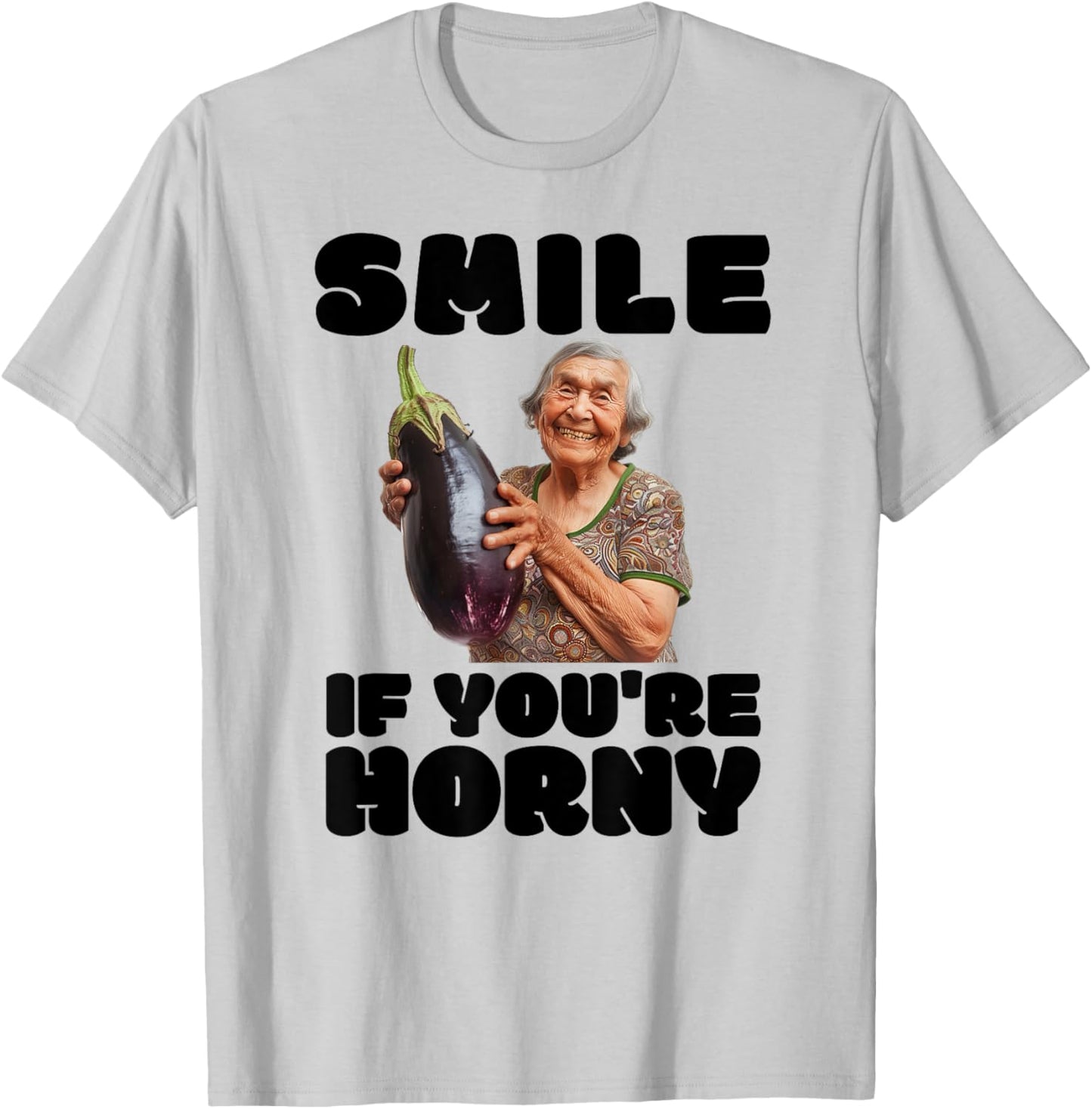 Funny Horny Eggplant Old Lady Inappropriate Embarrassing T-Shirt - T-Shirt | Ash
