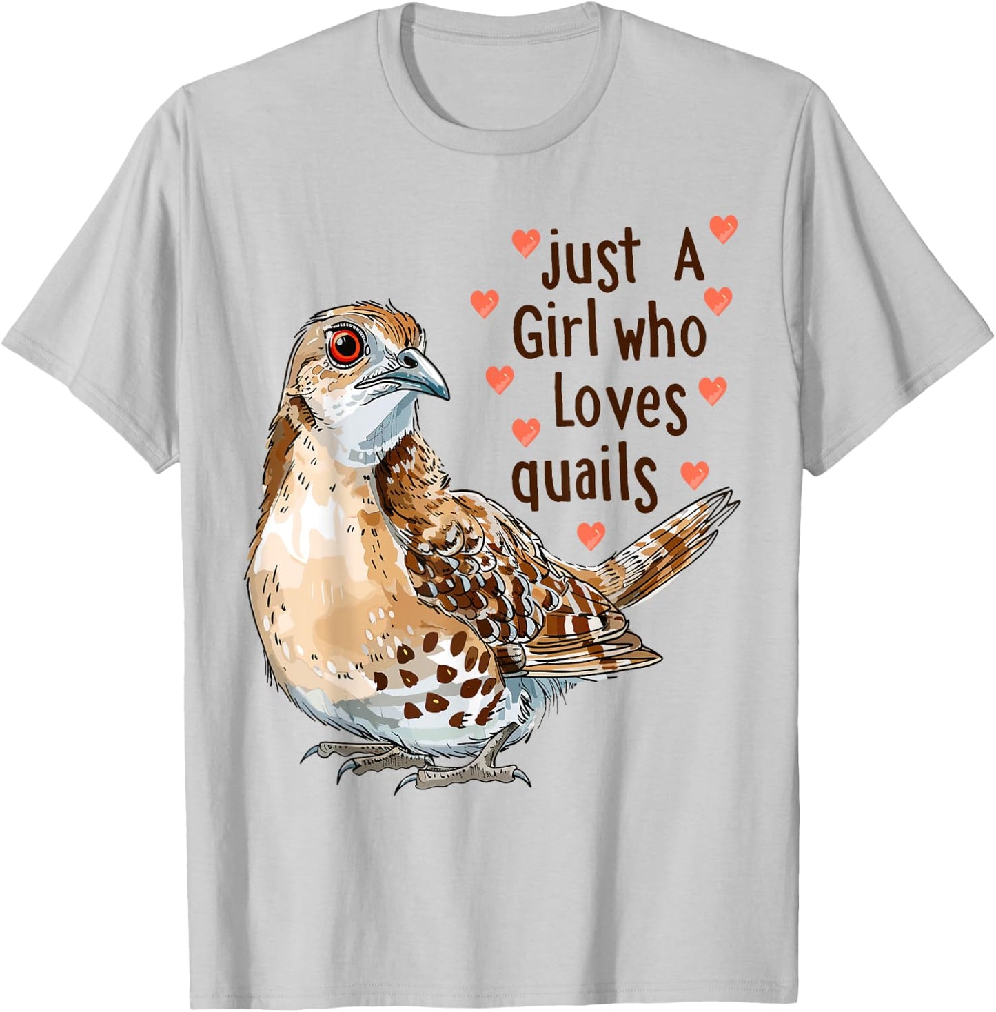 Funny Quail Lovers Gift Just A Girl Who Loves Quails T-Shirt - T-Shirt | Ash