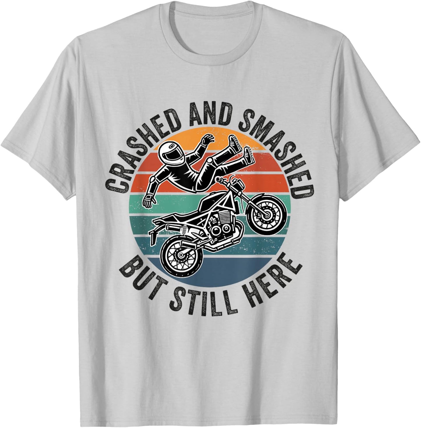 Motorcycle Accident Survivor Bike Crash Injury Recovery T-Shirt - T-Shirt | Ash