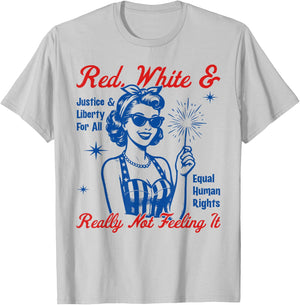 Red White & Really Not Feeling It Vintage Patriotic Satire T-Shirt - T-Shirt | Ash