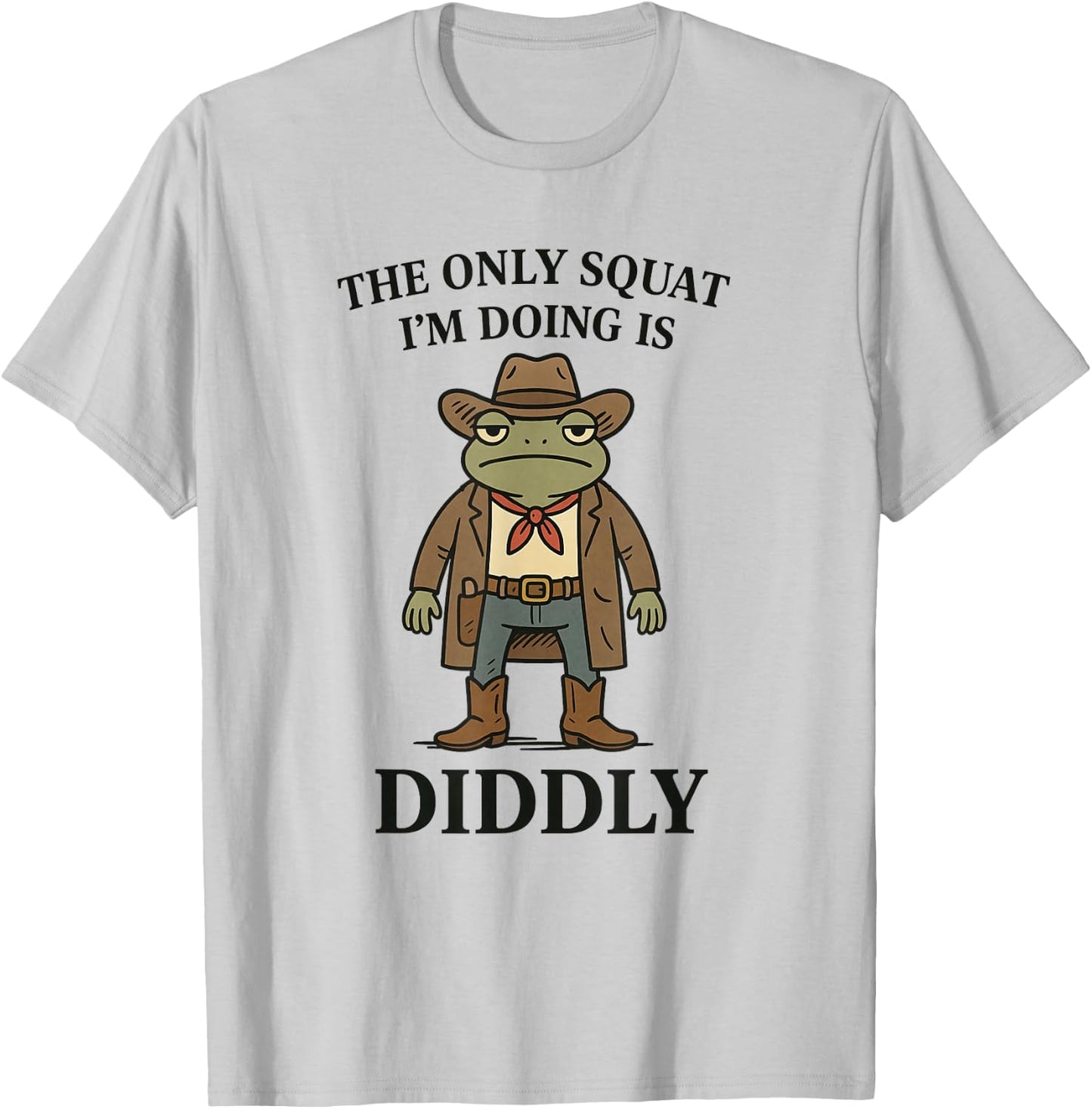 The Only Squat I'm Doing is Diddly Funny Cowboy Frog Vintage T-Shirt - T-Shirt | Ash