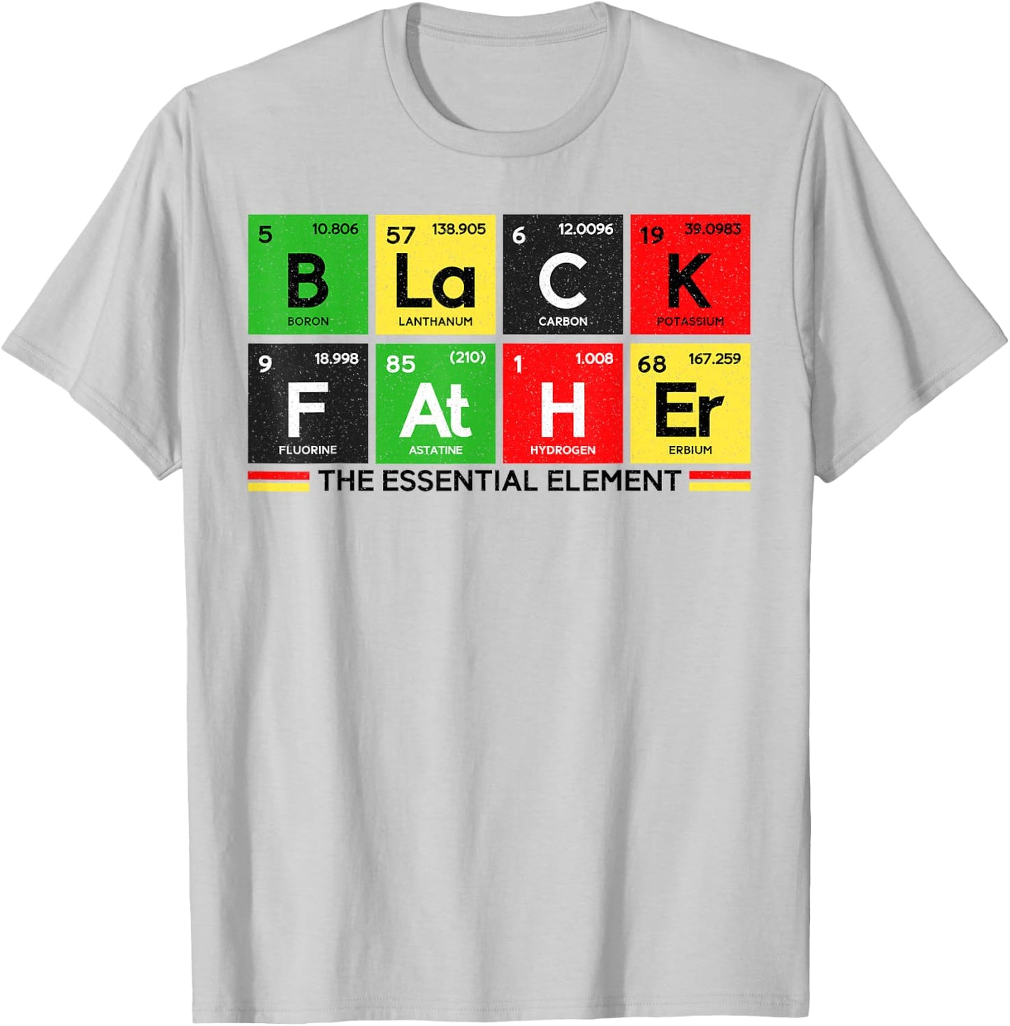 Father's Day Funny Black Father Essential Element Black Dad T-Shirt - T-Shirt | Ash