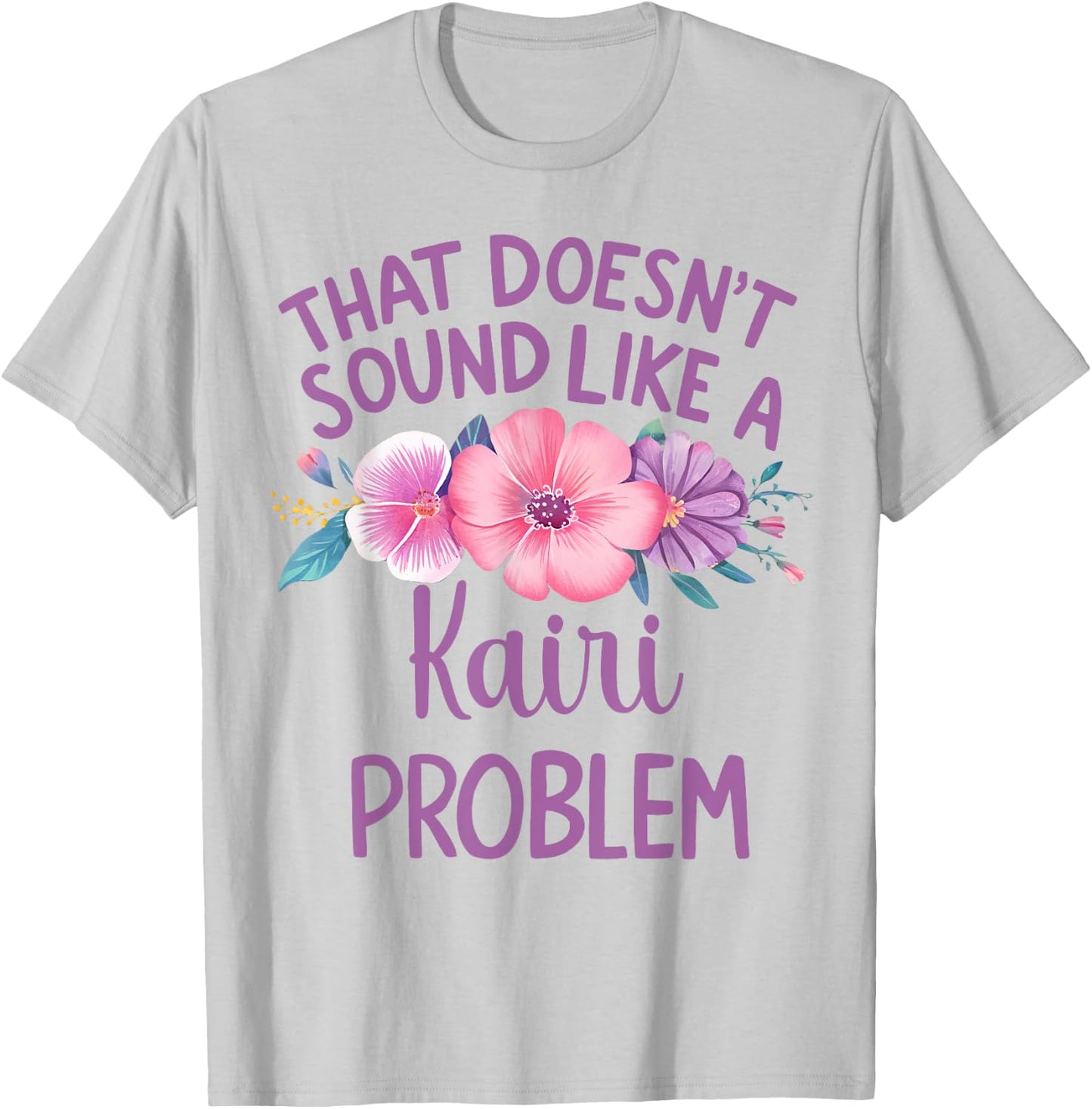 KAIRI Personalized Cute Flower Girls KAIRI Name T-Shirt - T-Shirt | Ash