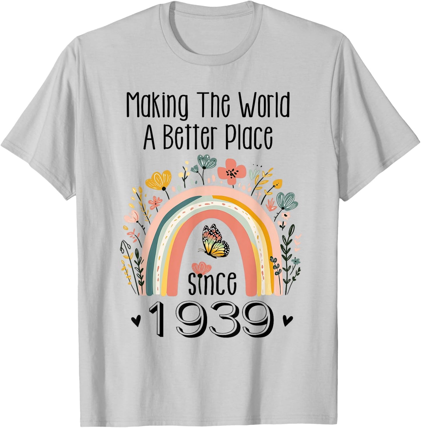 85th Birthday Making The World A Better Place Since 1939 T-Shirt - T-Shirt | Ash