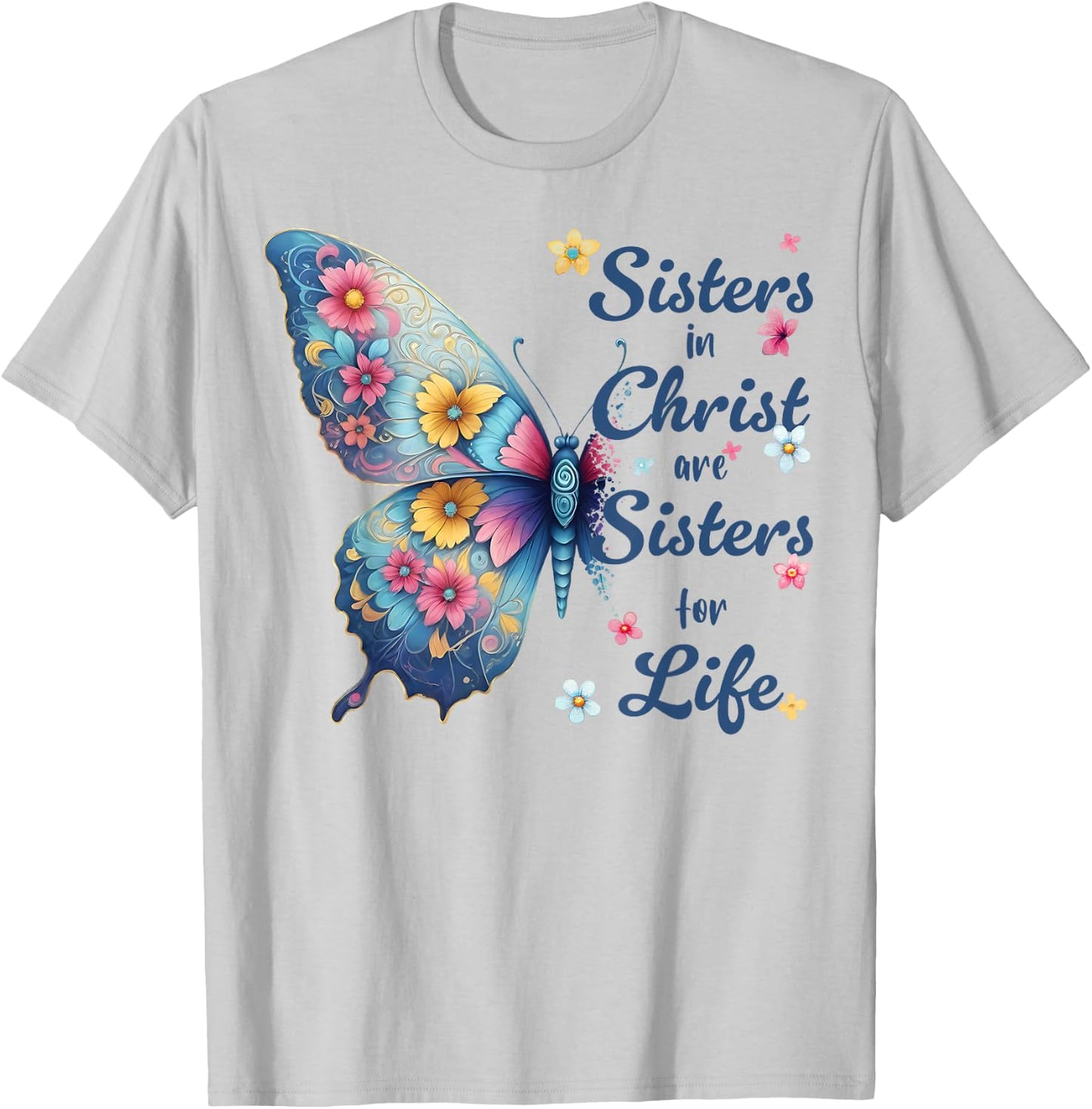 Sisters in Christ Pretty Butterfly Floral Christian T-Shirt - T-Shirt | Ash