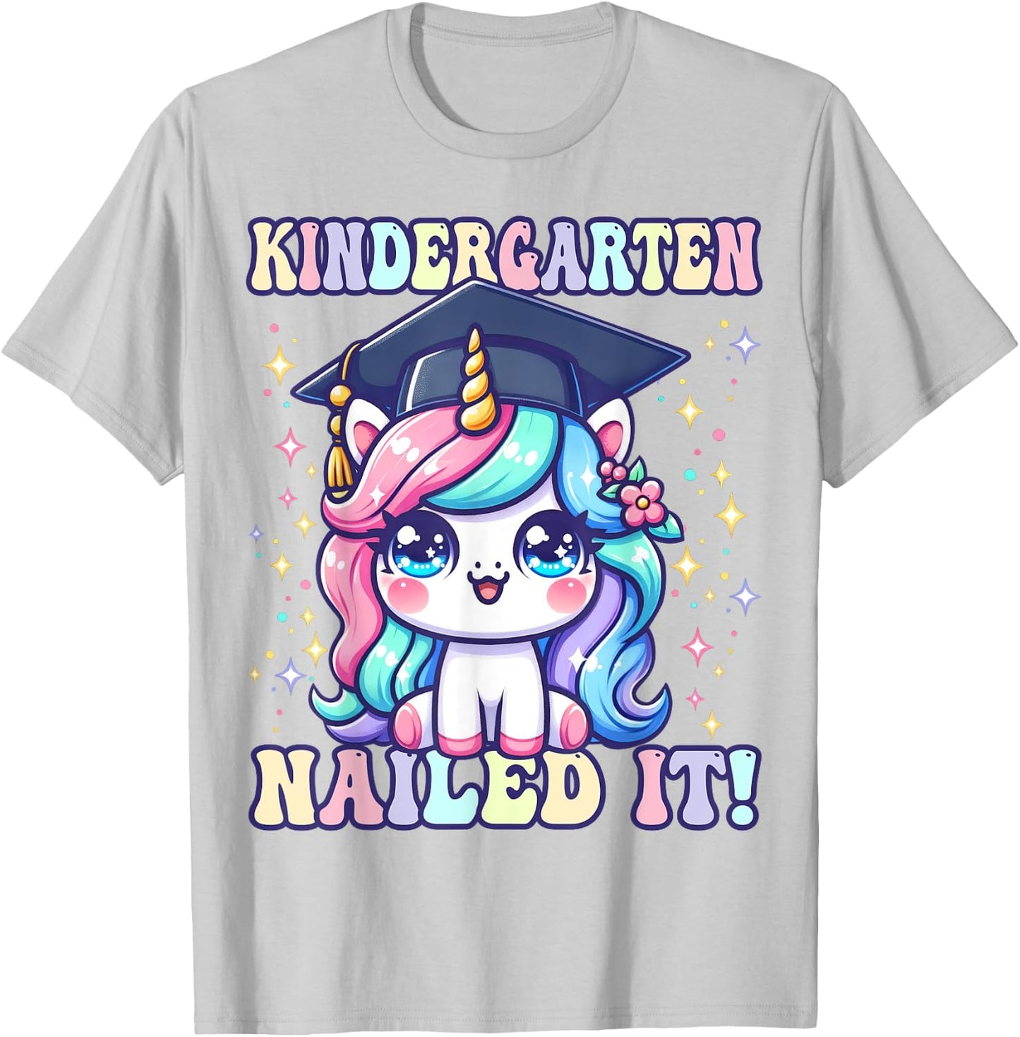 Graduation Kindergarten Unicorn Nailed It Girls Grad Magical T-Shirt - T-Shirt | Ash