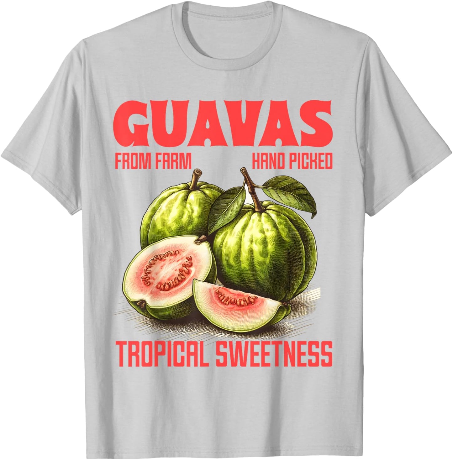 Guavas Tropical Sweetness Farm A Fresh Farmer Markets T-Shirt - T-Shirt | Ash