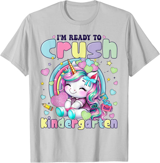 I'm Ready To Crush Kindergarten 2025 Cute Unicorn Girls T-Shirt - T-Shirt | Ash