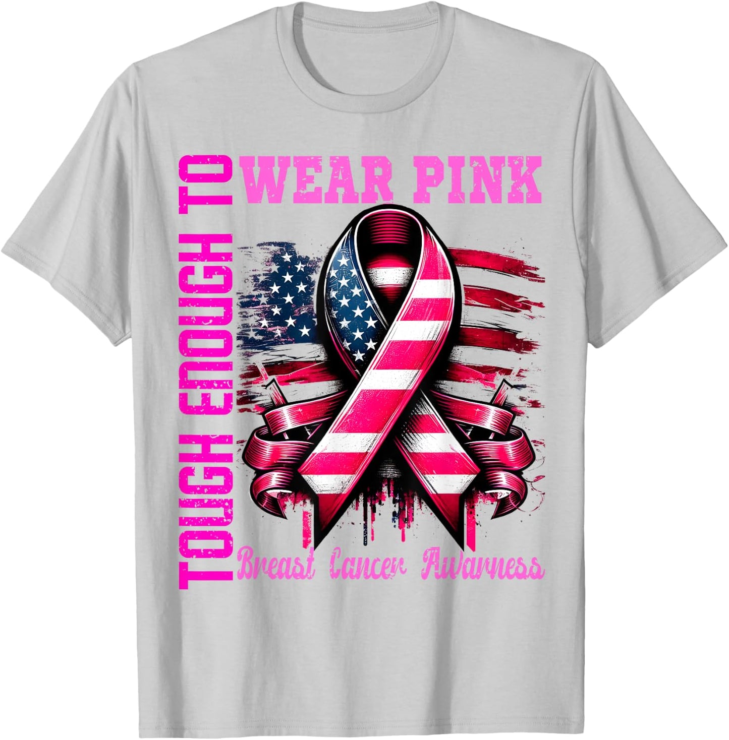 Breast Cancer Awareness Pink Tough Enough To Wear Pink Girls T-Shirt - T-Shirt | Ash