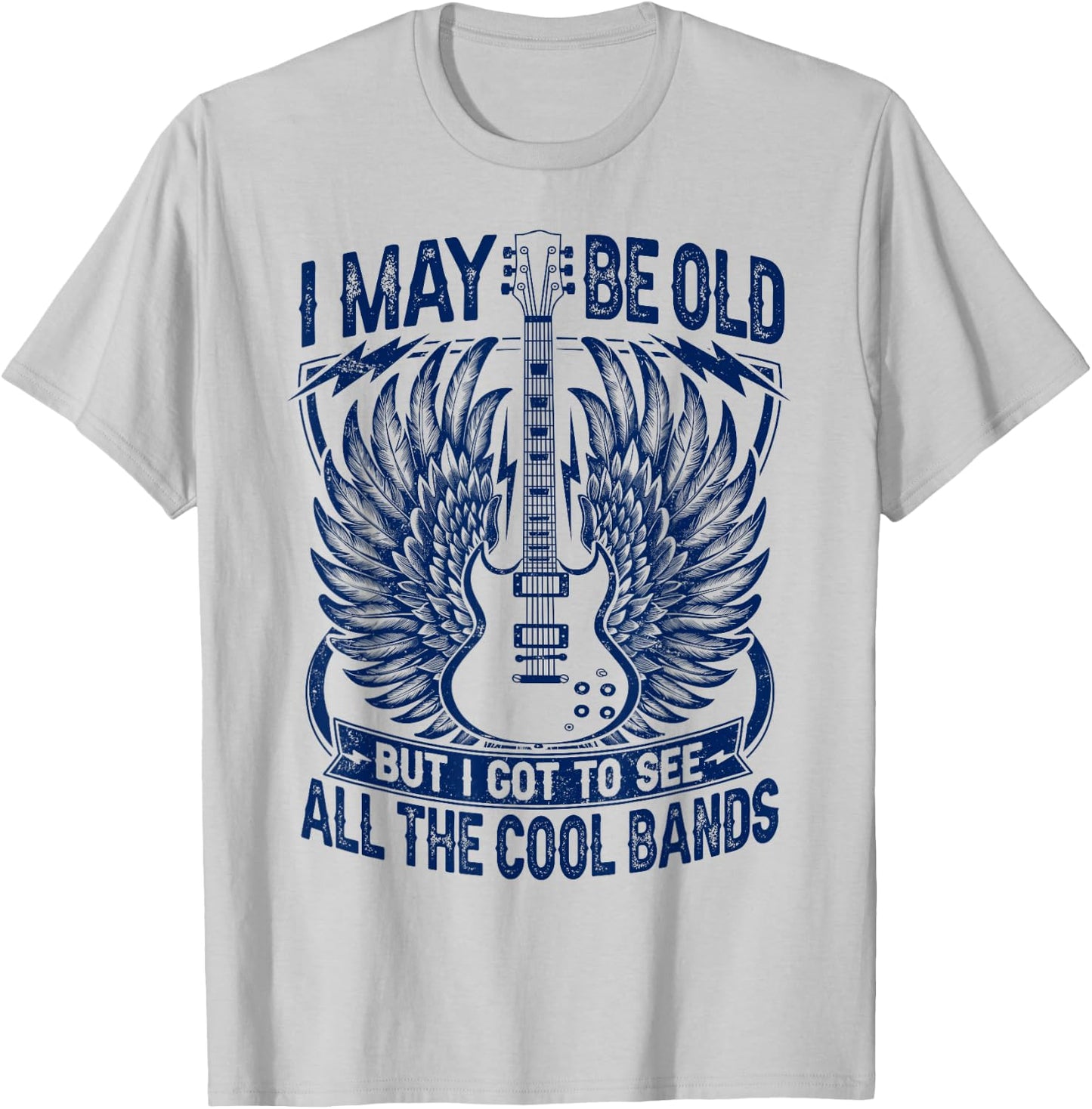 I May Be Old But I Got To See All The Cool Band Rock Concert T-Shirt - T-Shirt | Ash