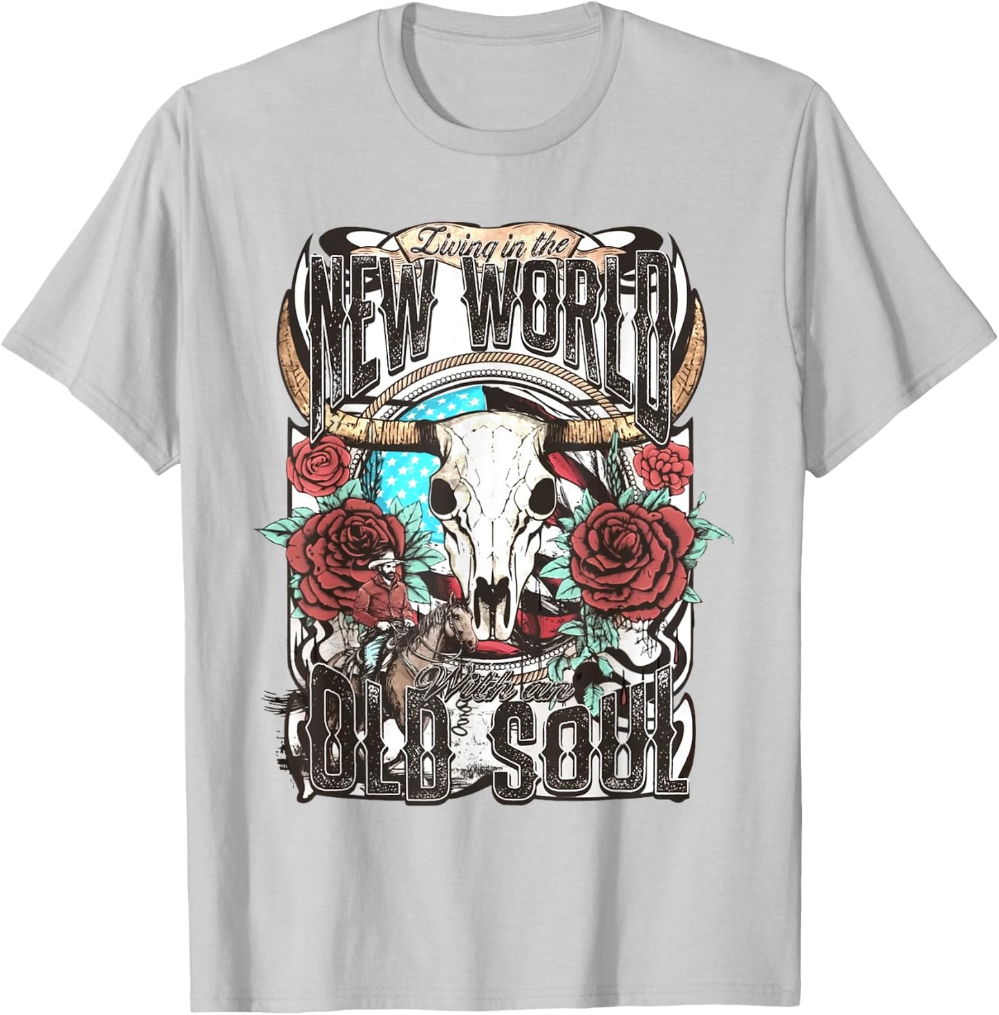 Living In The New World With An Old Soul Cow Skull Western T-Shirt - T-Shirt | Ash