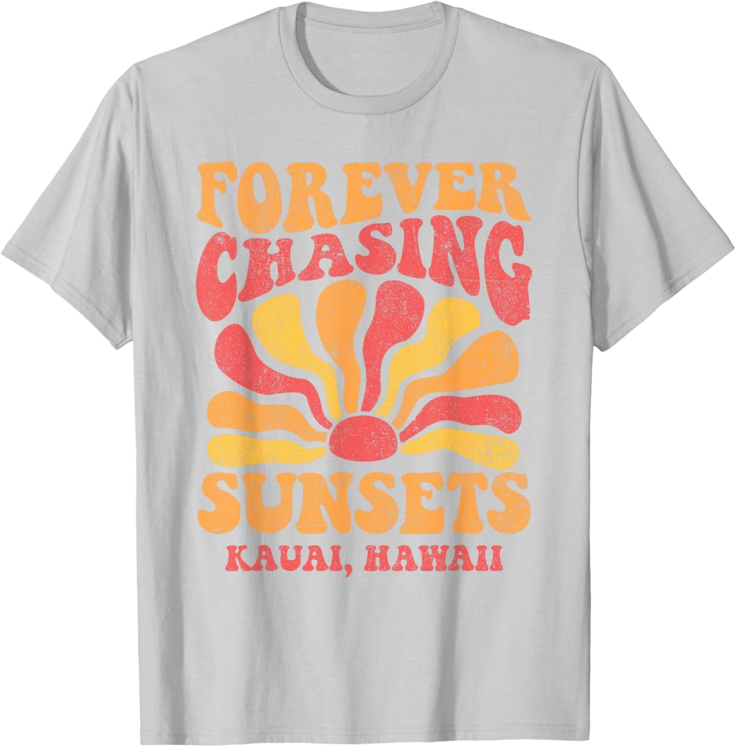 Forever Chasing Sunsets Kauai Beach Hawaii 70s Retro T-Shirt - T-Shirt | Ash