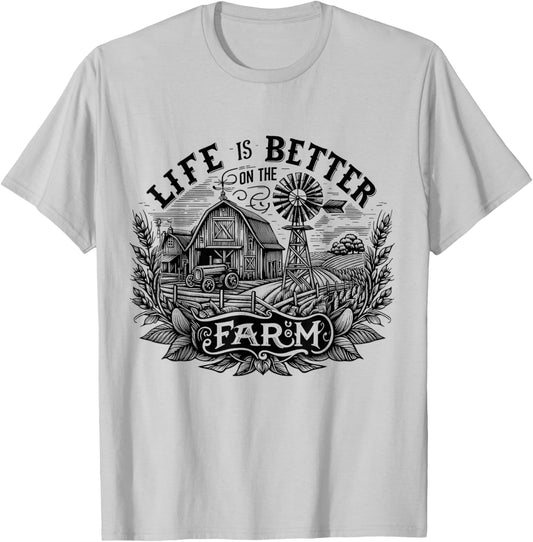 Funny Farming Life is Better On The Farm Farm Lover T-Shirt - T-Shirt | Ash