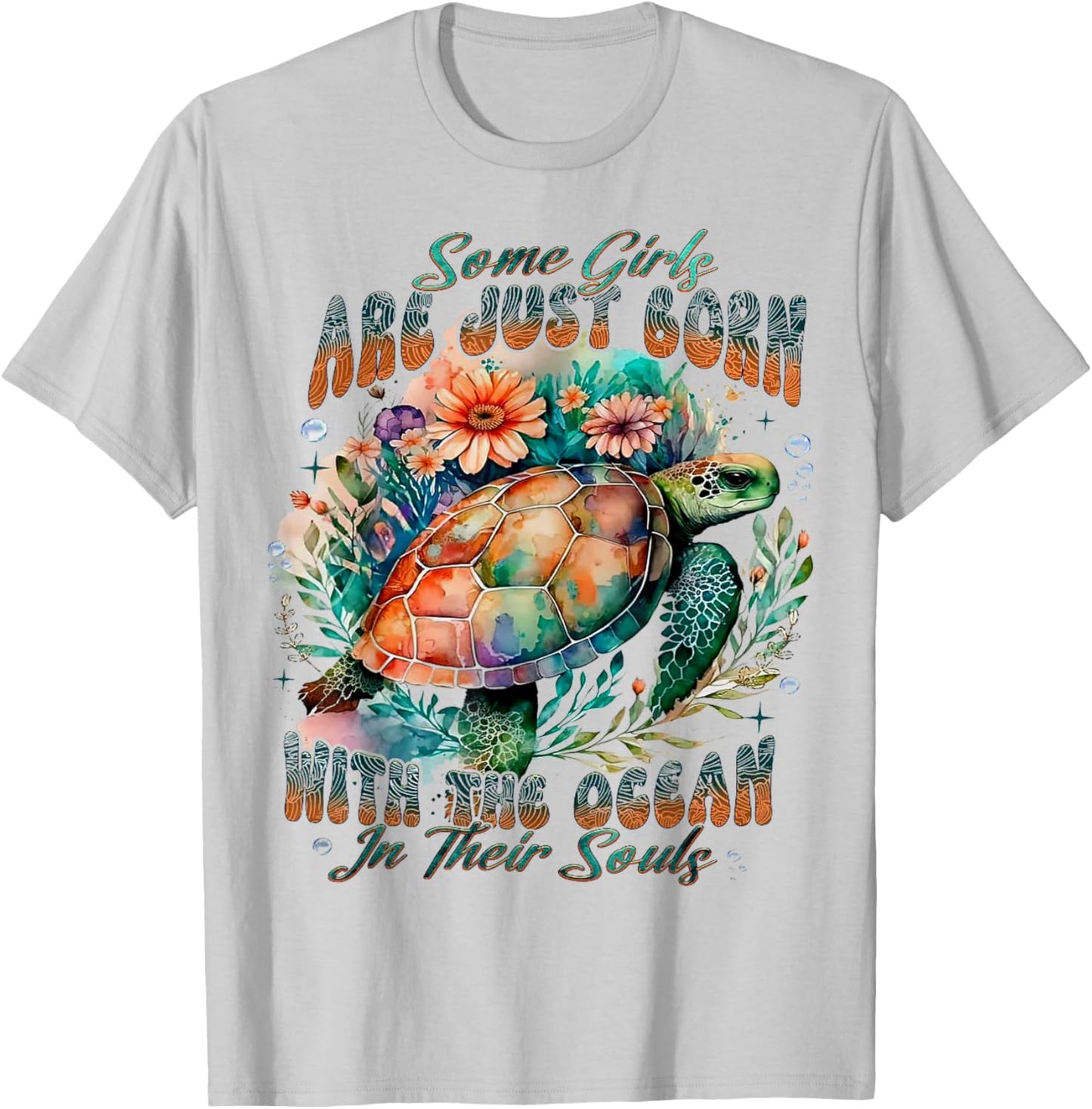 Some Girls Are Just Born - Sea Turtle T-Shirt - T-Shirt | Ash