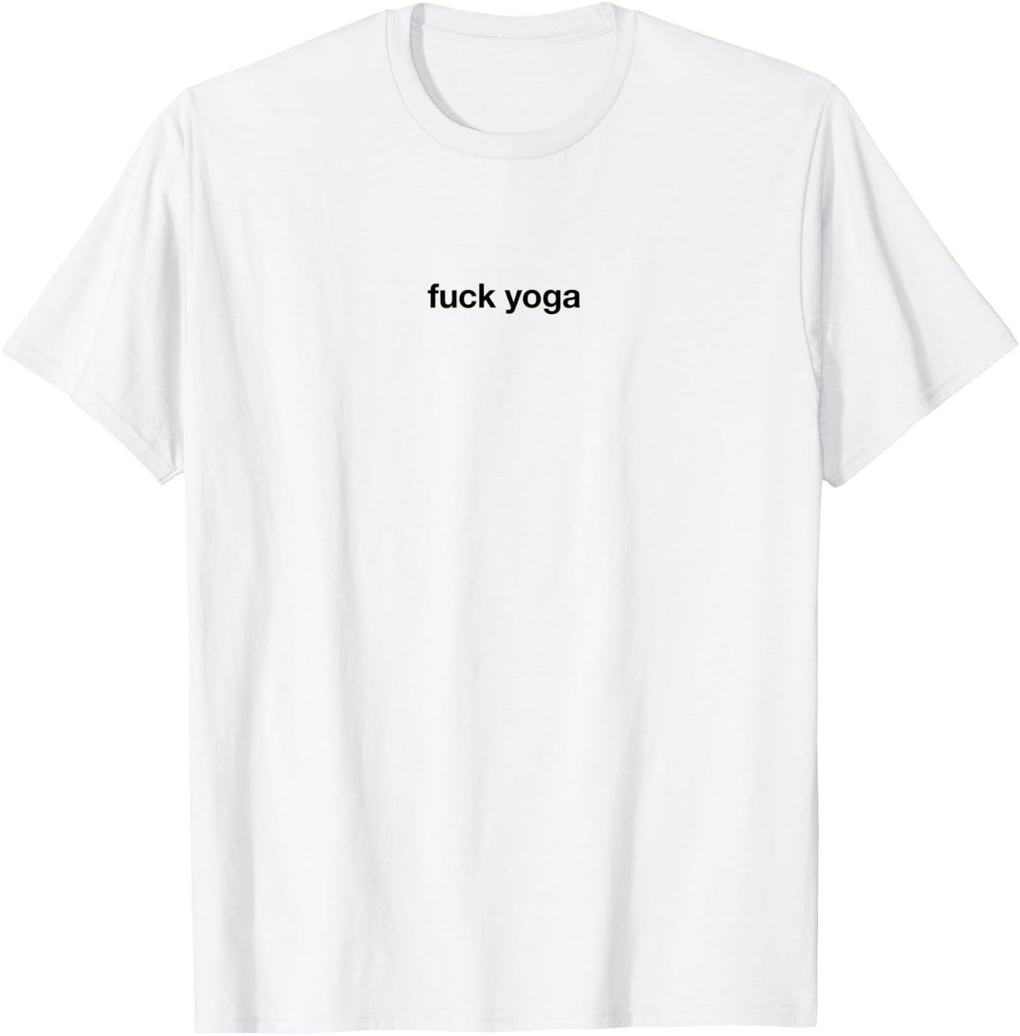 Fuck yoga T-Shirt - T-Shirt | White