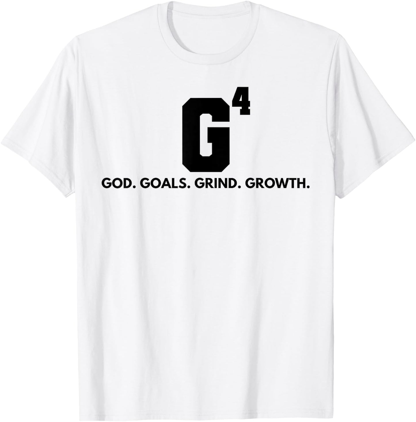 G4 God Goals Grind Grow T-Shirt - T-Shirt | White