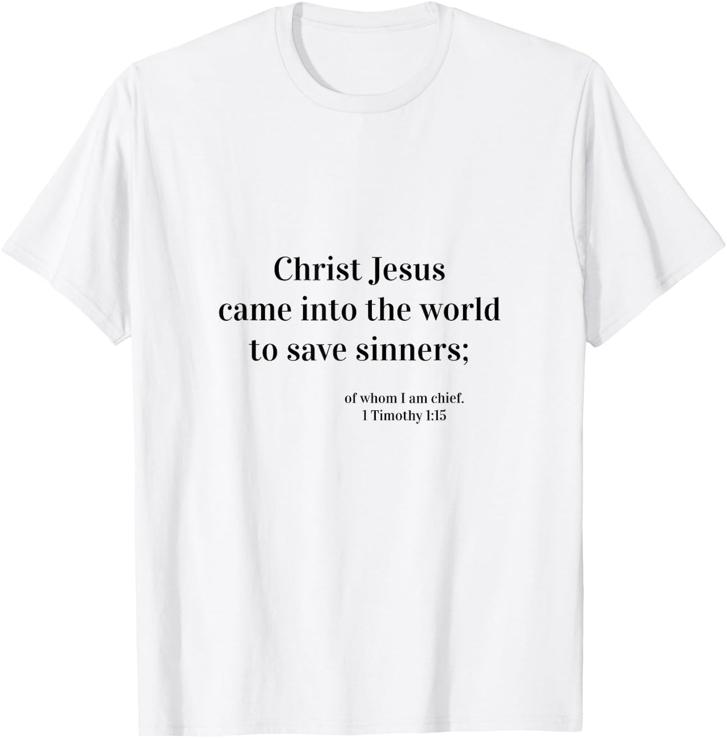 KJV 1 Timothy 1:15 Clothing & Accessories T-Shirt - T-Shirt | White