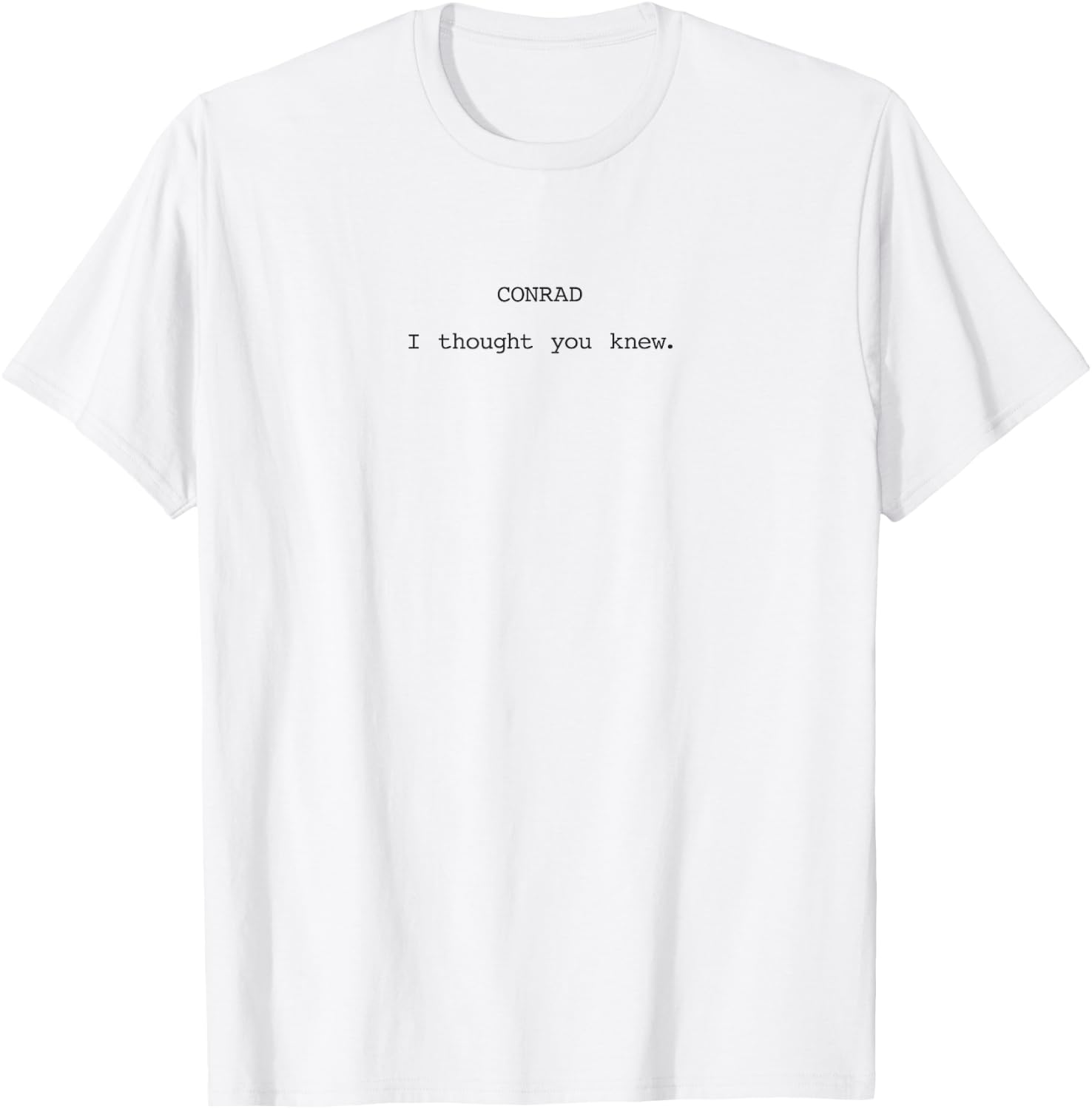 The Summer I Turned Pretty - Conrad Script Quote Men Women Kids T-Shirt - T-Shirt | White