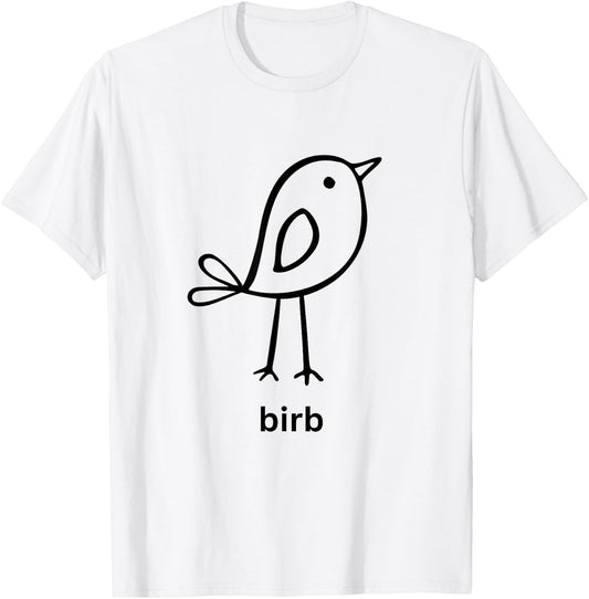 Funny Birb Shirt Cute Doggo Lingo Birb Meme Bird T-Shirt - T-Shirt | White
