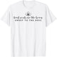 Kind Words Are Like Honey Sweet To The Soul T-Shirt - T-Shirt | White
