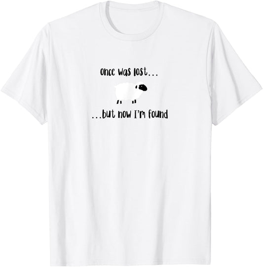 Once Was Lost But Now I’m Found Cute Lamb Christian Design T-Shirt - T-Shirt | White