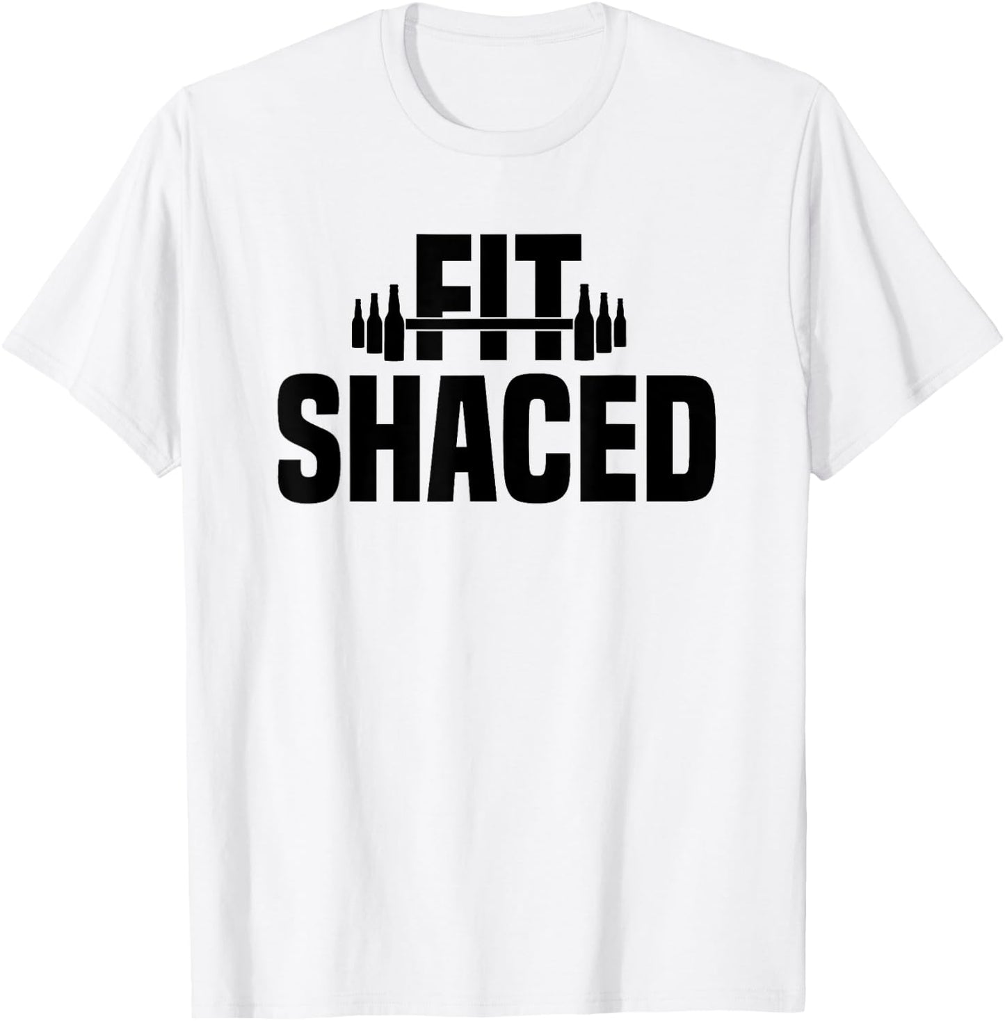 Fit Shaced Funny Shit Faced Pun Gym Workout Weightlifting T-Shirt - T-Shirt | White