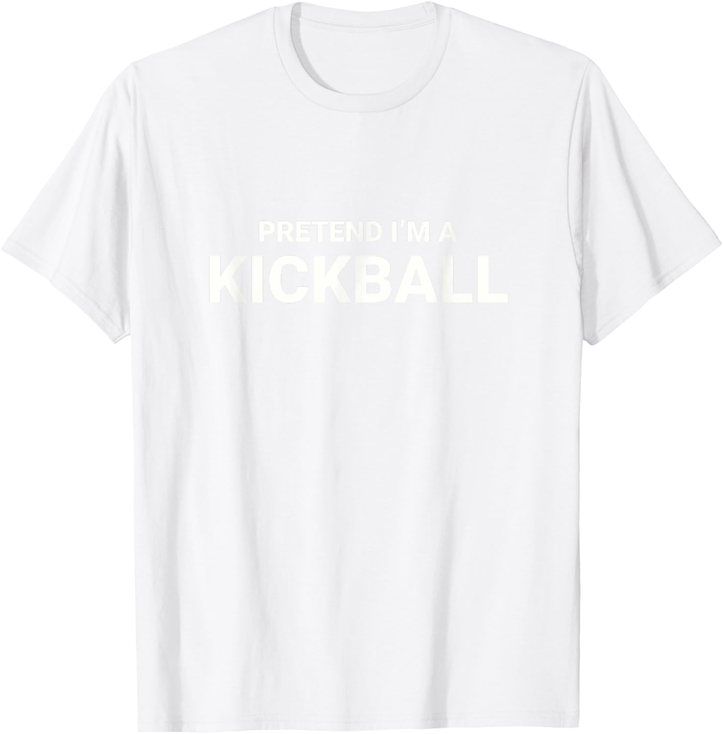 Pretend I’m A Kickball, easy funny lazy halloween costume T-Shirt - T-Shirt | White
