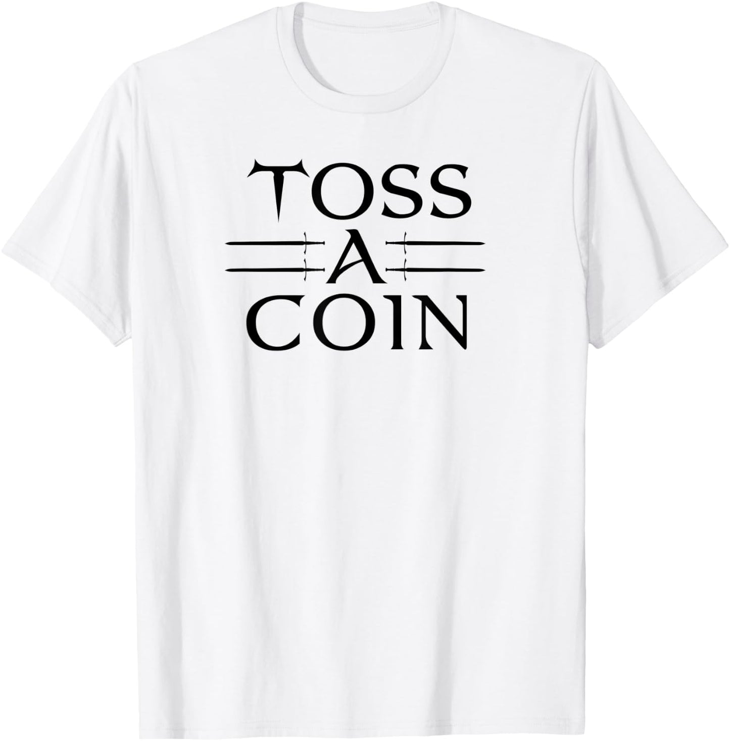 Toss A Coin Sword T-Shirt - T-Shirt | White