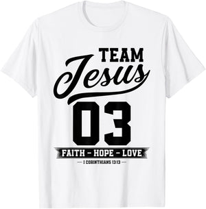 Christian - Team Jesus 03 Faith Hope Love T-Shirt - T-Shirt | White