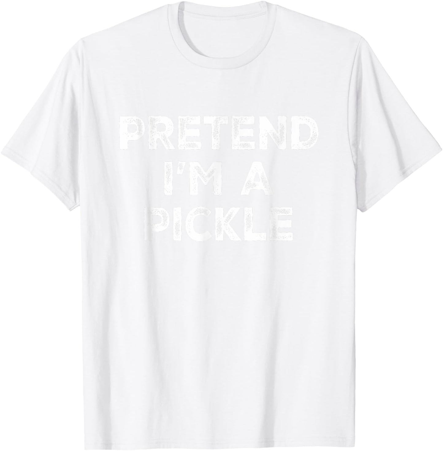 Pretend I'm A Pickle Lazy Halloween Costume T-Shirt - T-Shirt | White