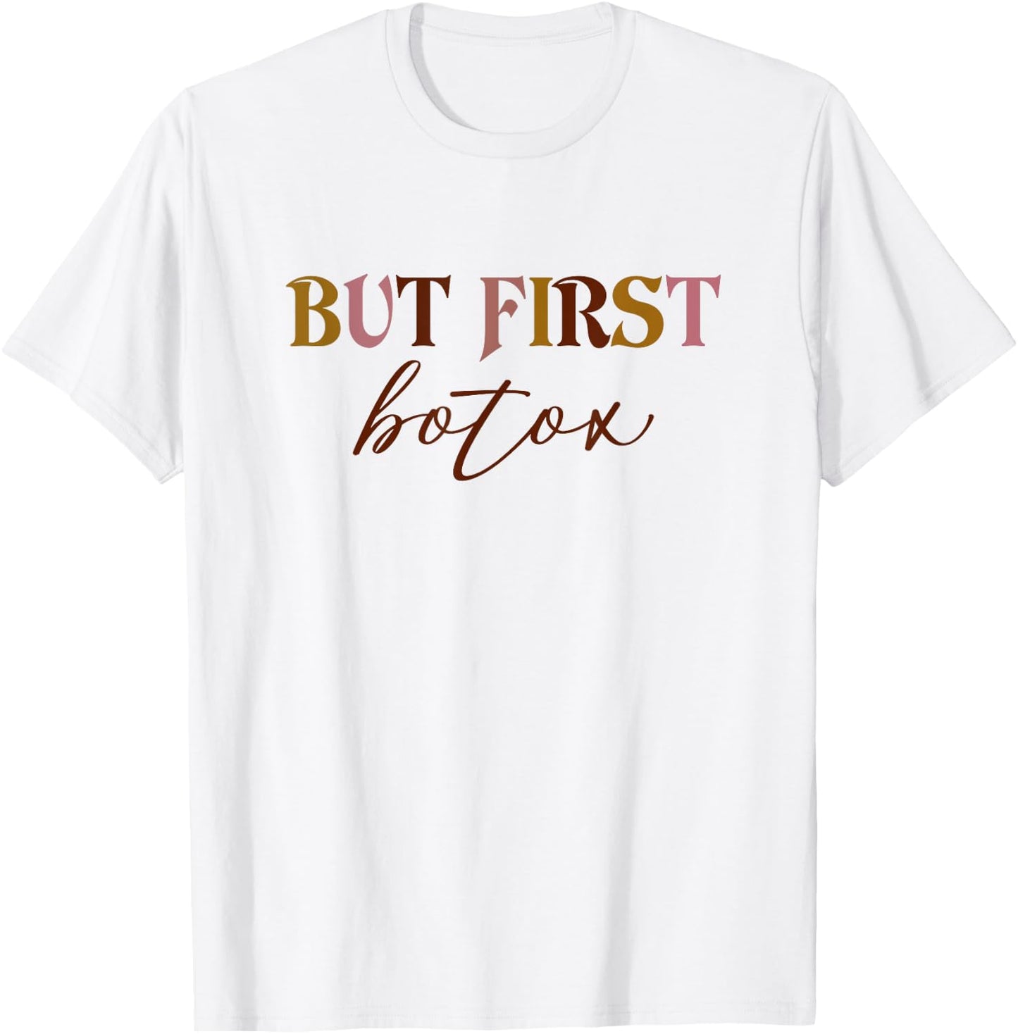 But First Botox Dealer Funny Aesthetic Nurse Injector Nurse T-Shirt - T-Shirt | White