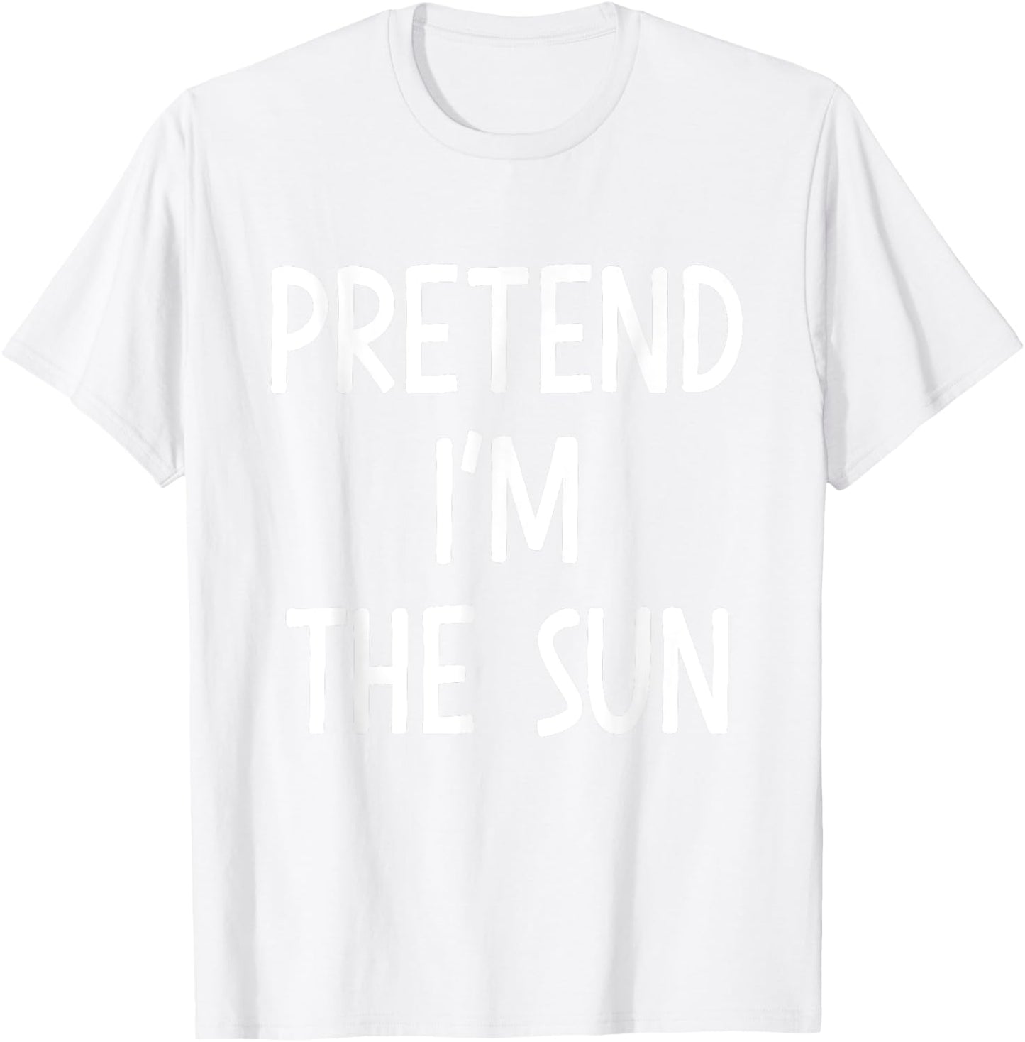 Pretend Im the sun easy lazy costume for halloween party T-Shirt - T-Shirt | White