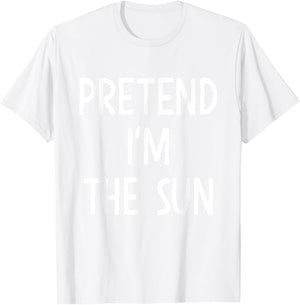 Pretend Im the sun easy lazy costume for halloween party T-Shirt - T-Shirt | White