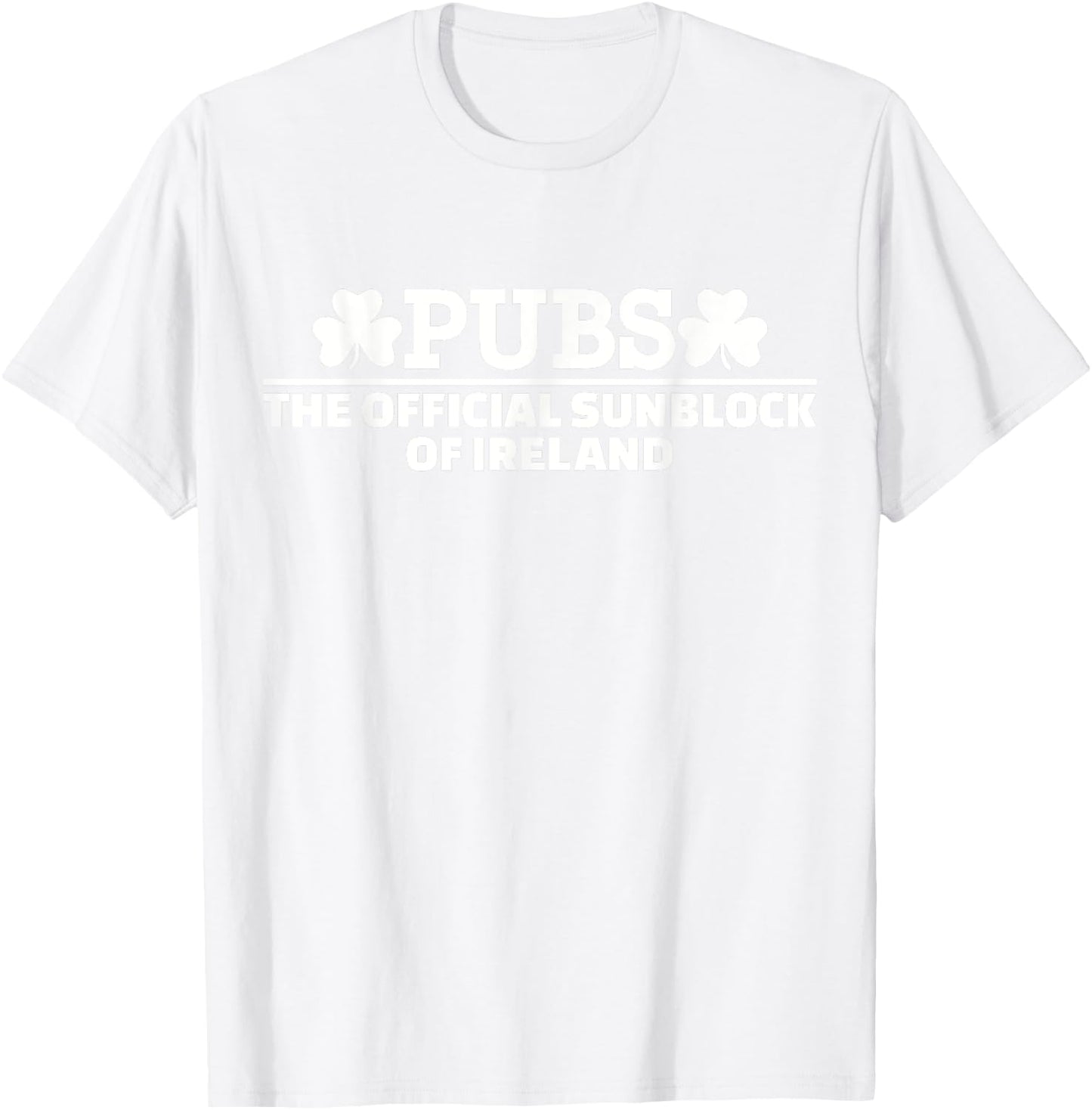 Pubs the official sunblock of Ireland T-Shirt - T-Shirt | White